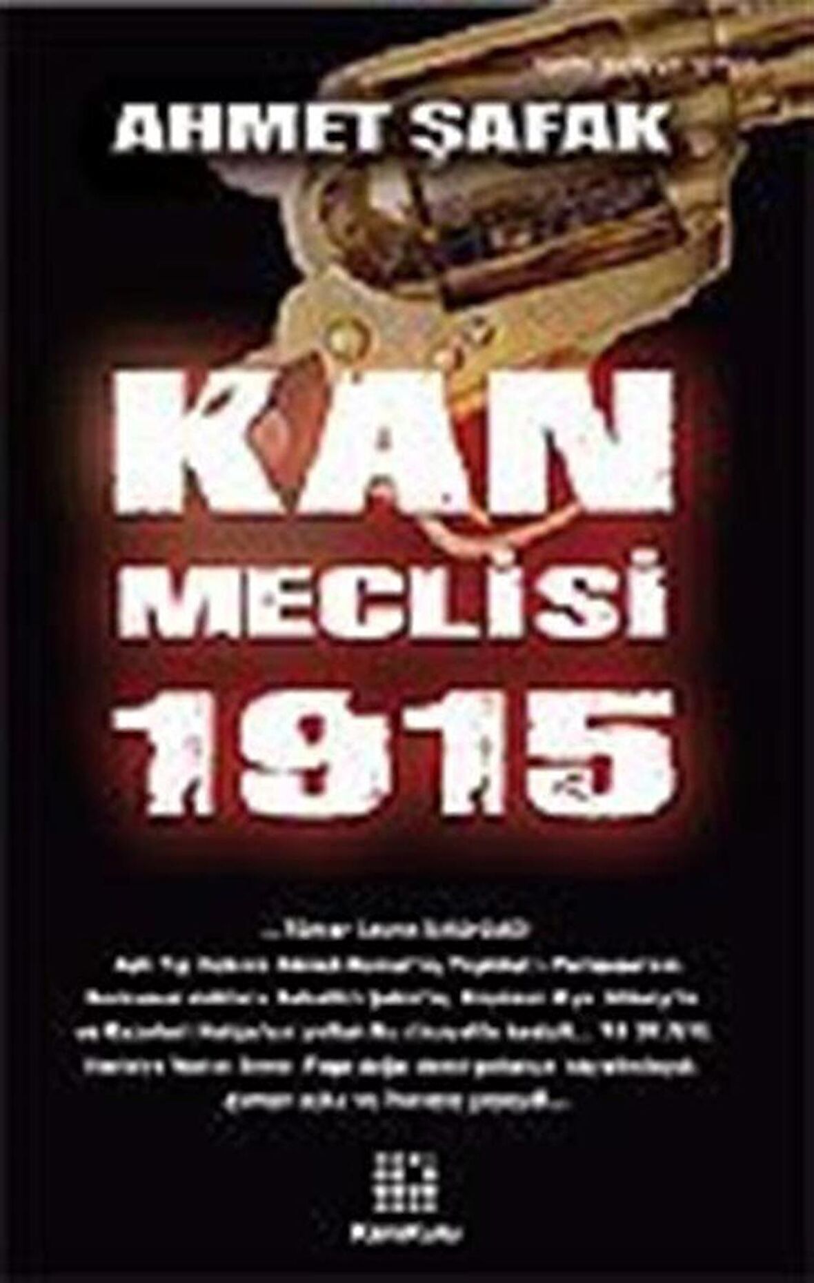 Kan Meclisi 1915 / Ahmet Şafak