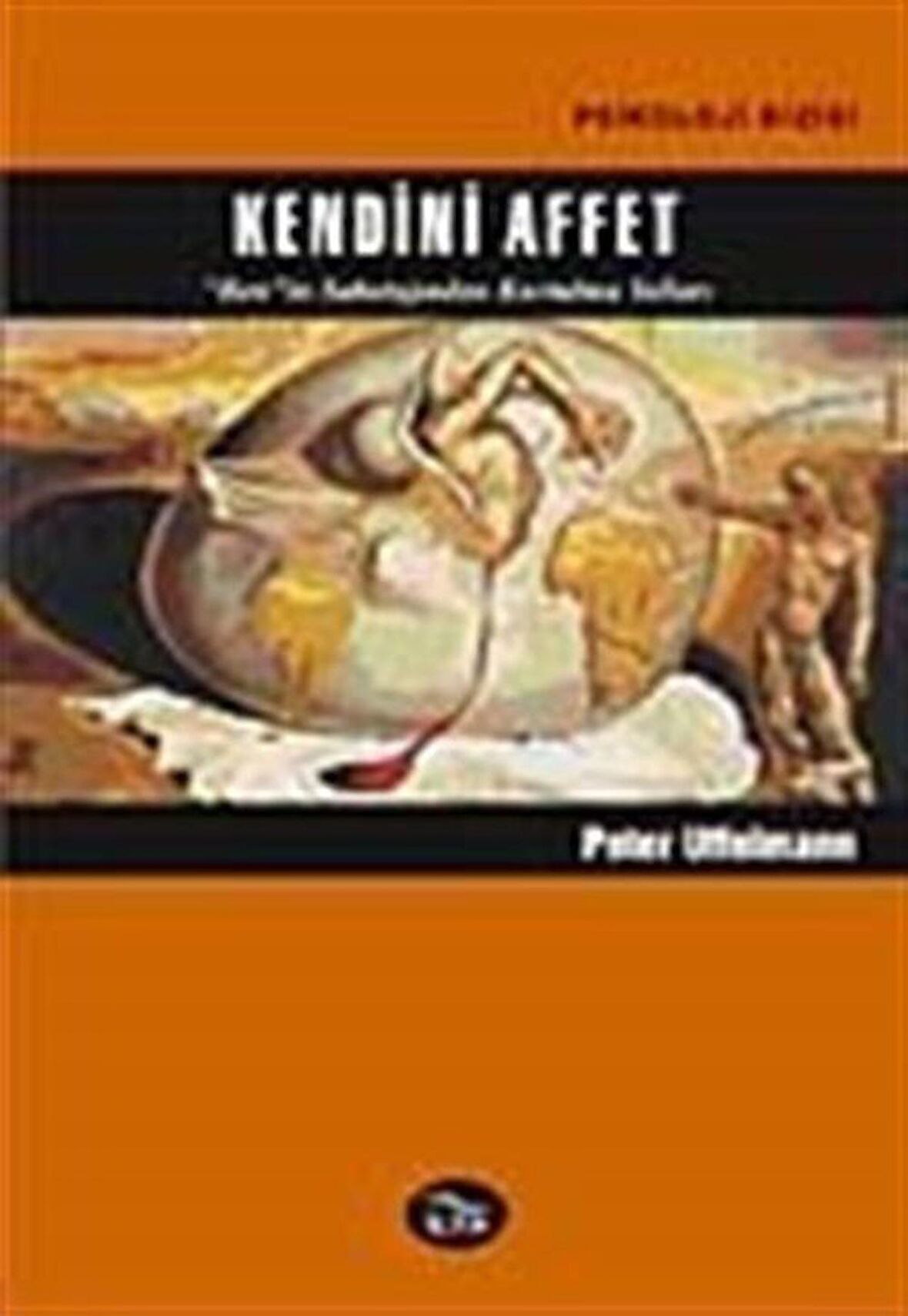 Kendini Affet / Peter Uffelmann