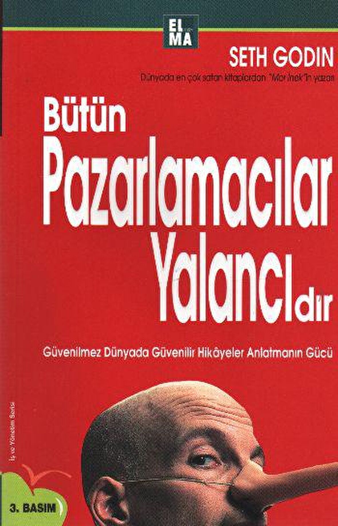 Bütün Pazarlamacılar Yalancıdır Hikaye Anlatır