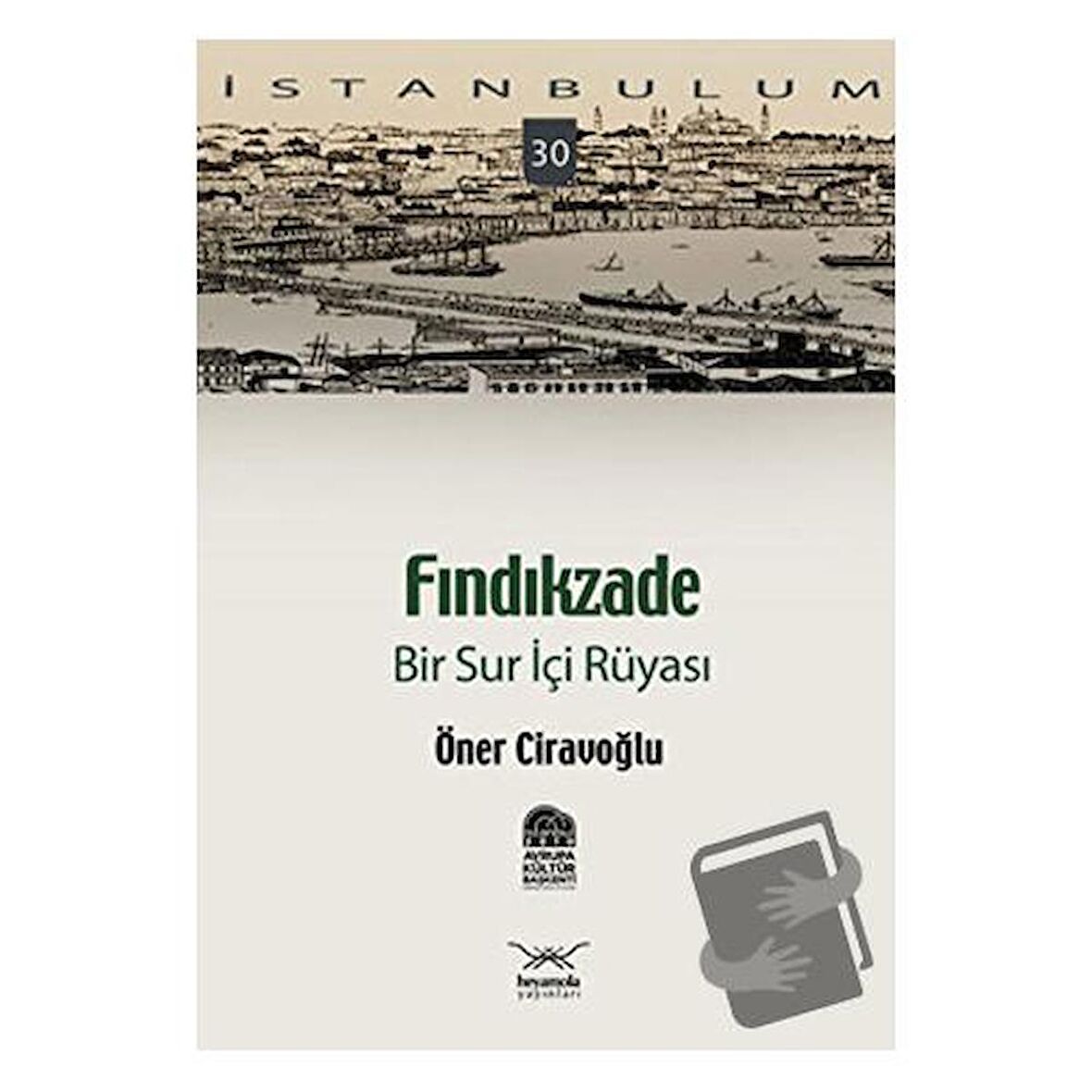 Fındıkzade Bir Sur İçi Rüyası