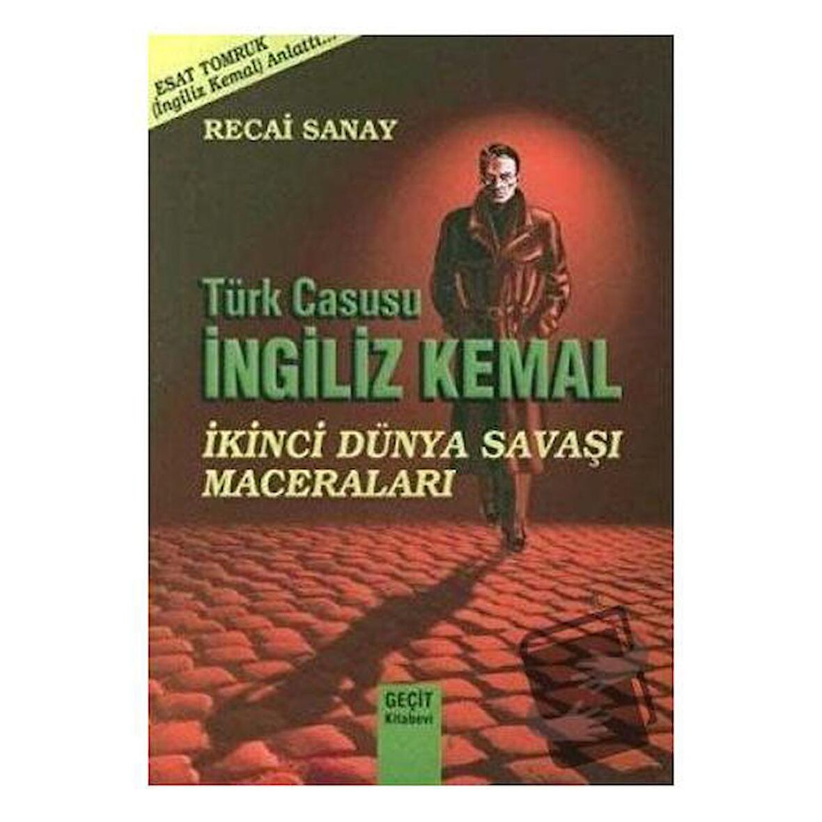 Türk Casusu İngiliz Kemal İkinci Dünya Savaşı Maceraları