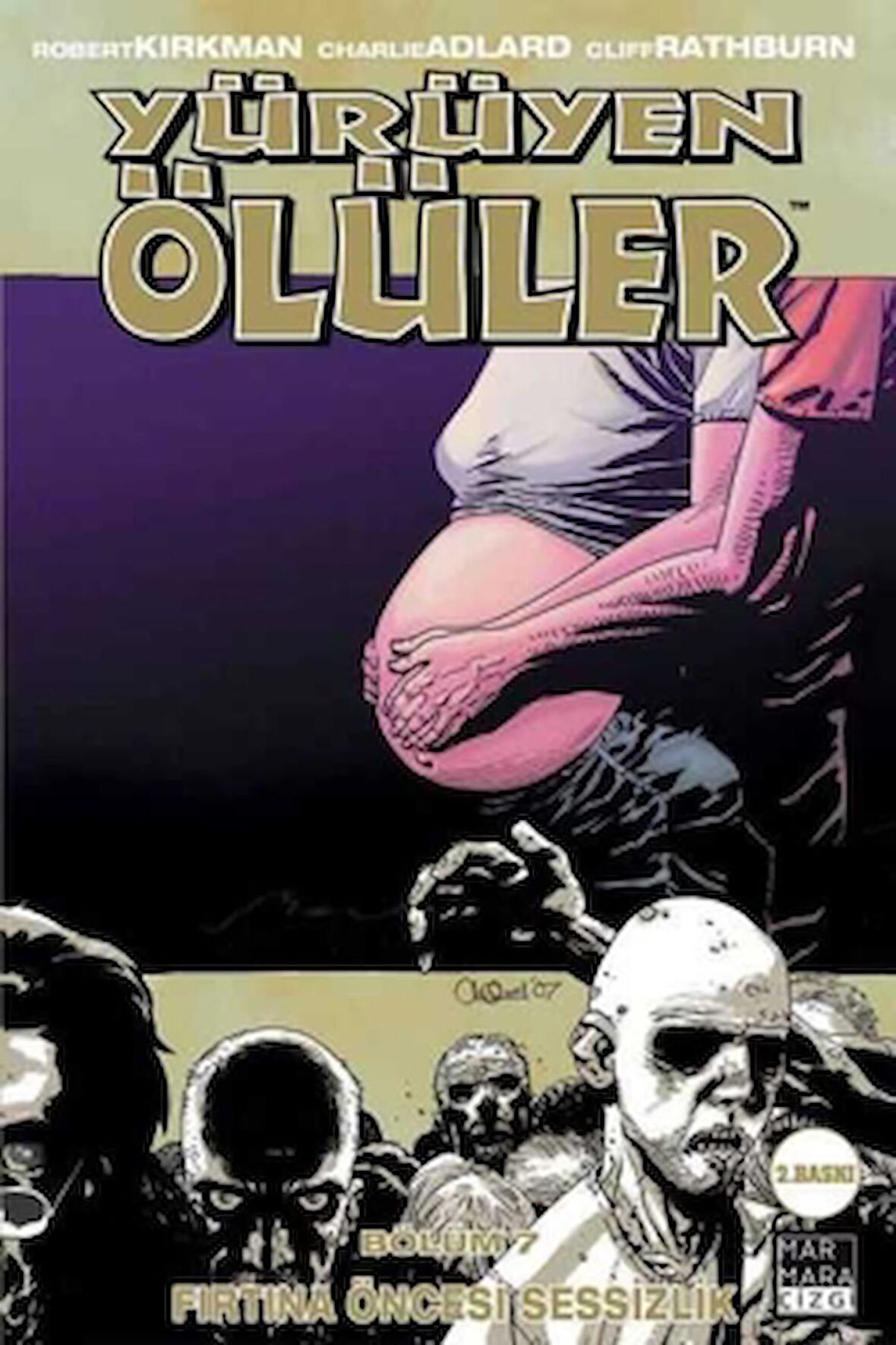 Yürüyen Ölüler Cilt 7 - Fırtına Öncesi Sessizlik