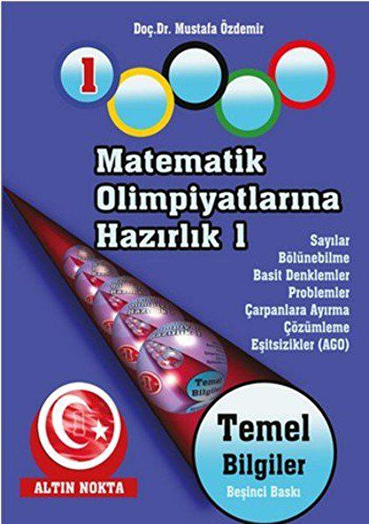 Altın Nokta Matematik Olimpiyatlarına Hazırlık 1 Temel Bilgiler 1