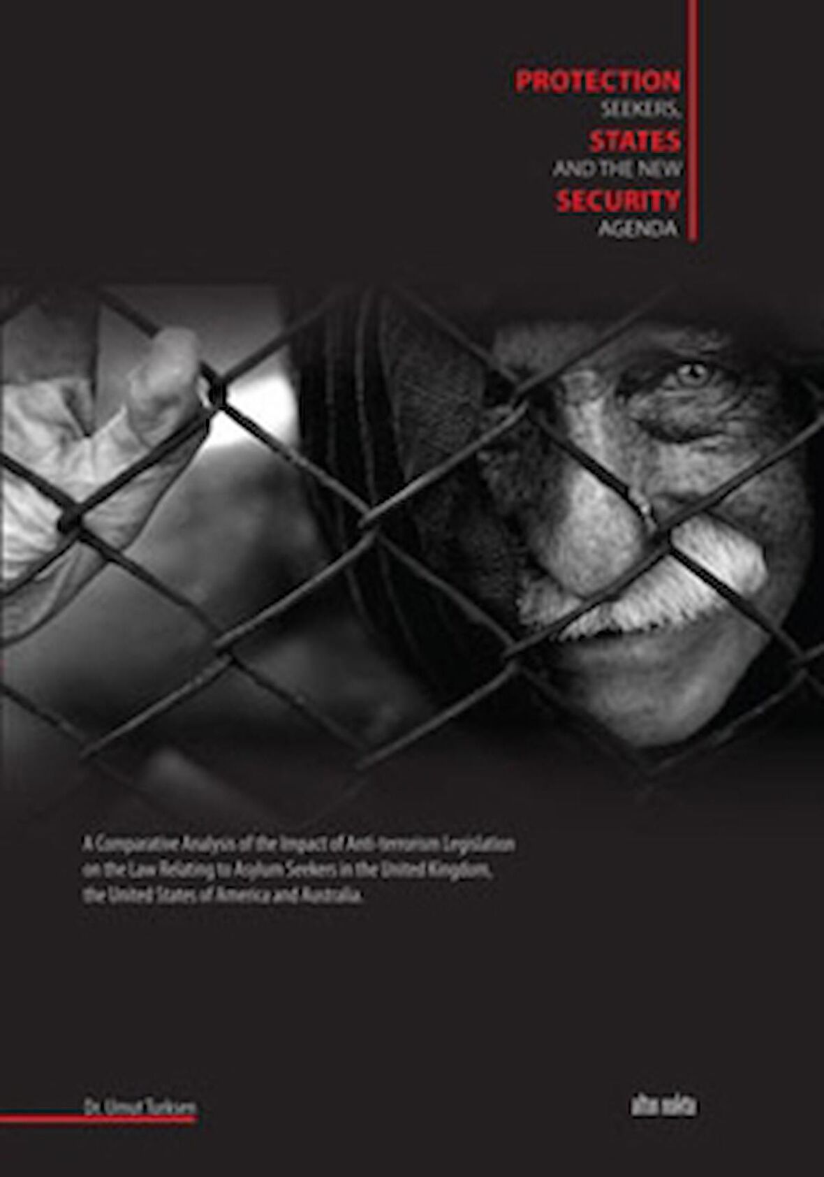 Protection Seekers, States and the New Security Agenda