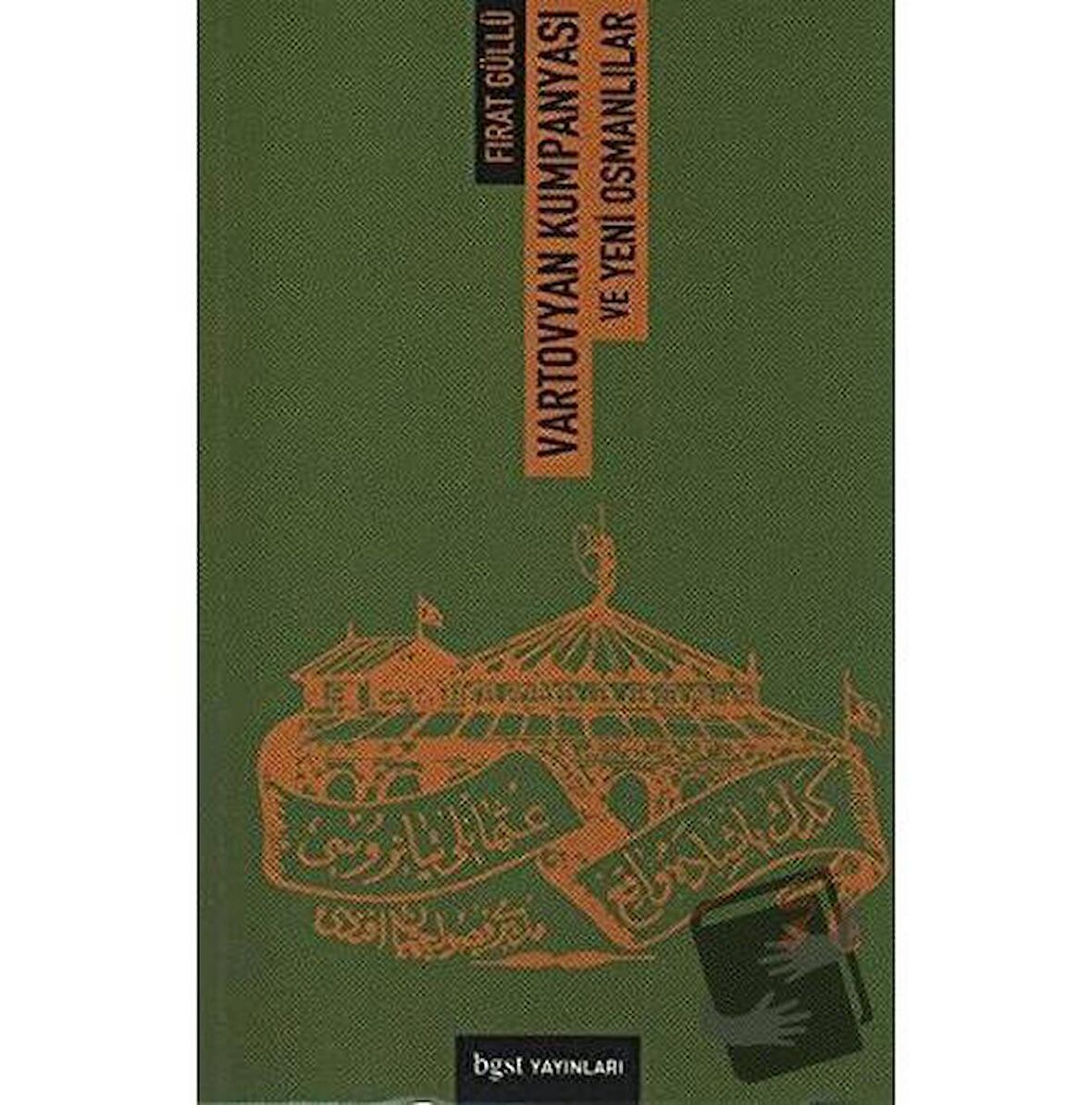 Vartovyan Kumpanyası ve Yeni Osmanlılar