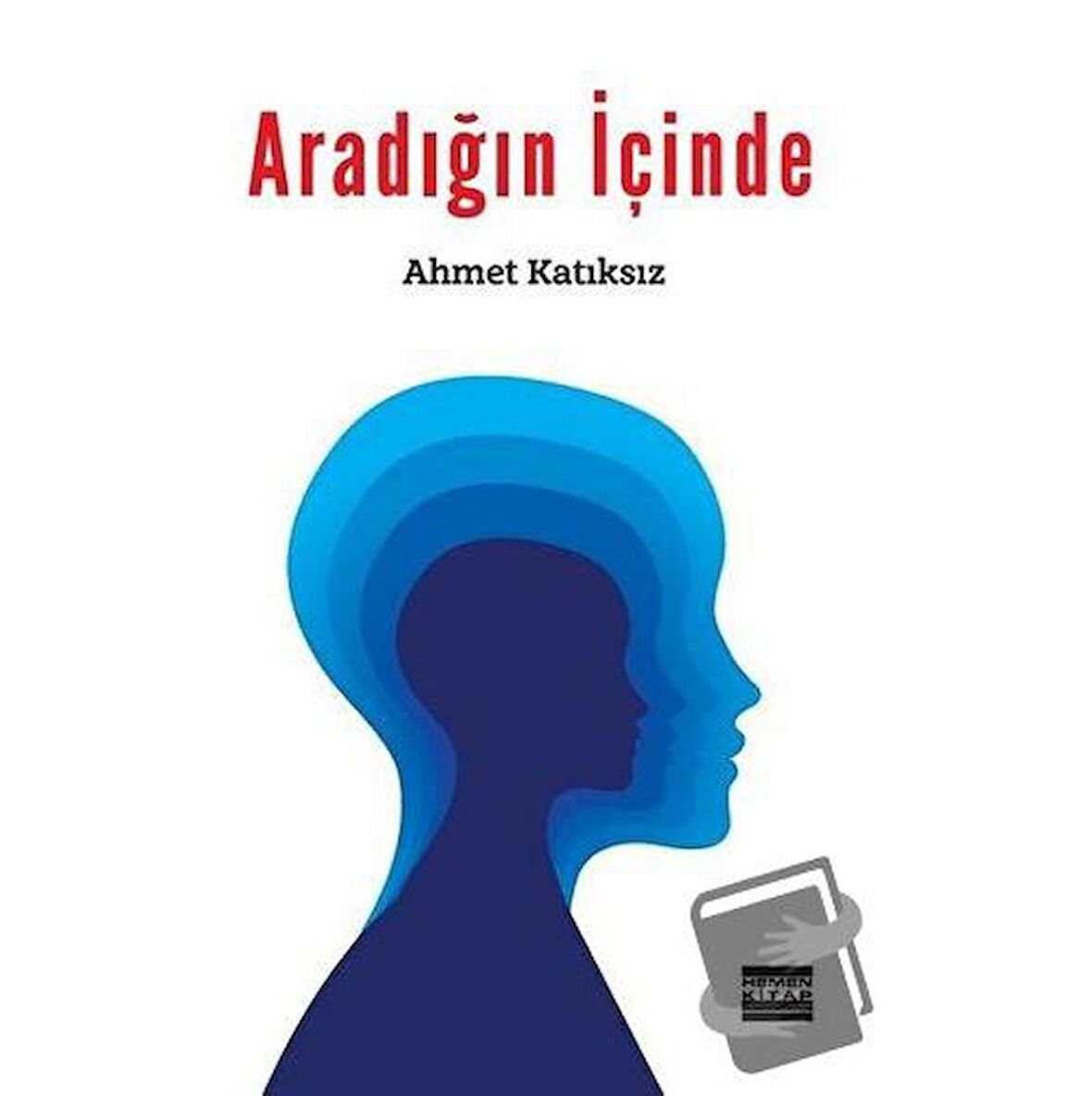 Aradığın İçinde