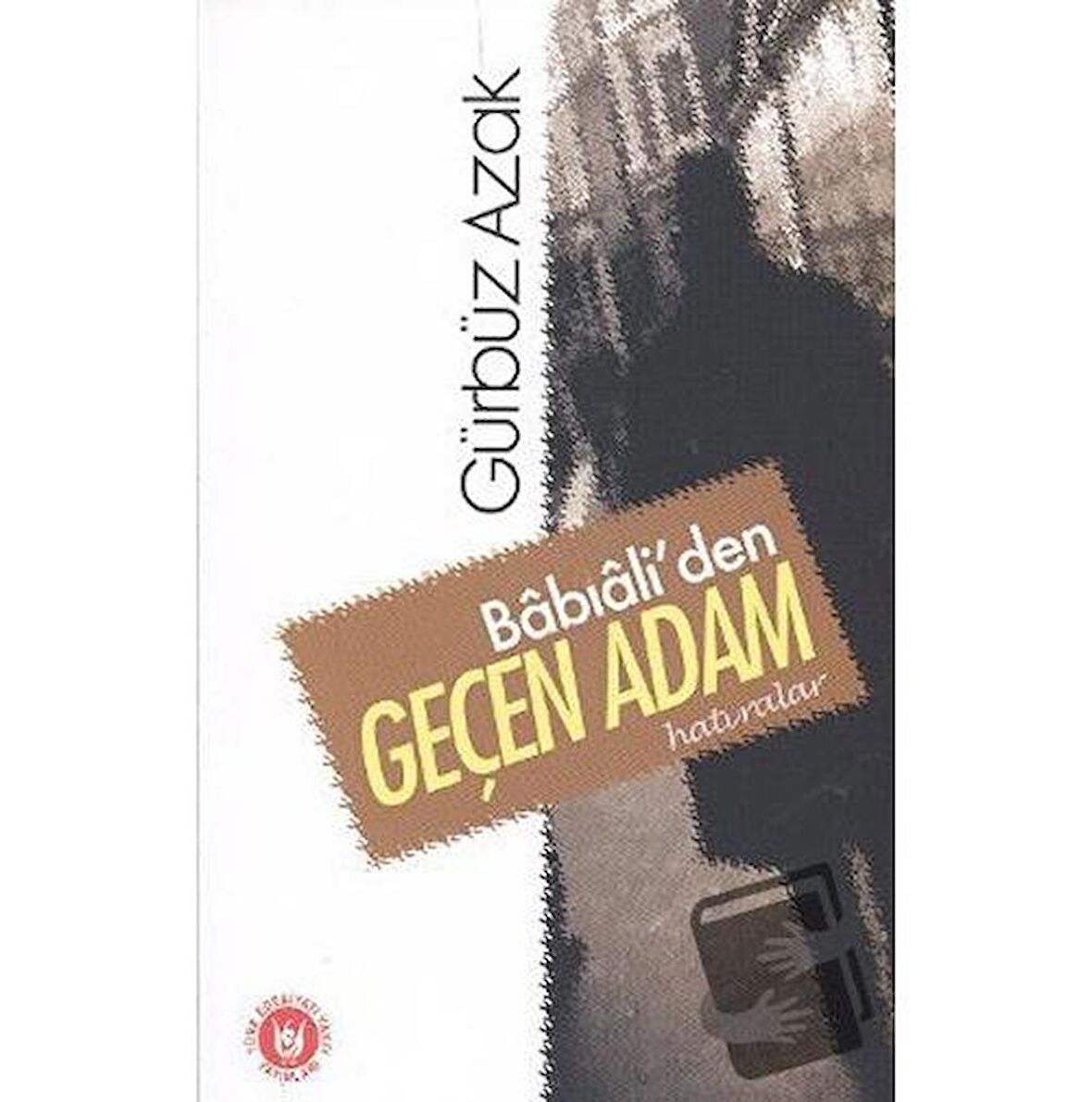 Babıali’den Geçen Adam