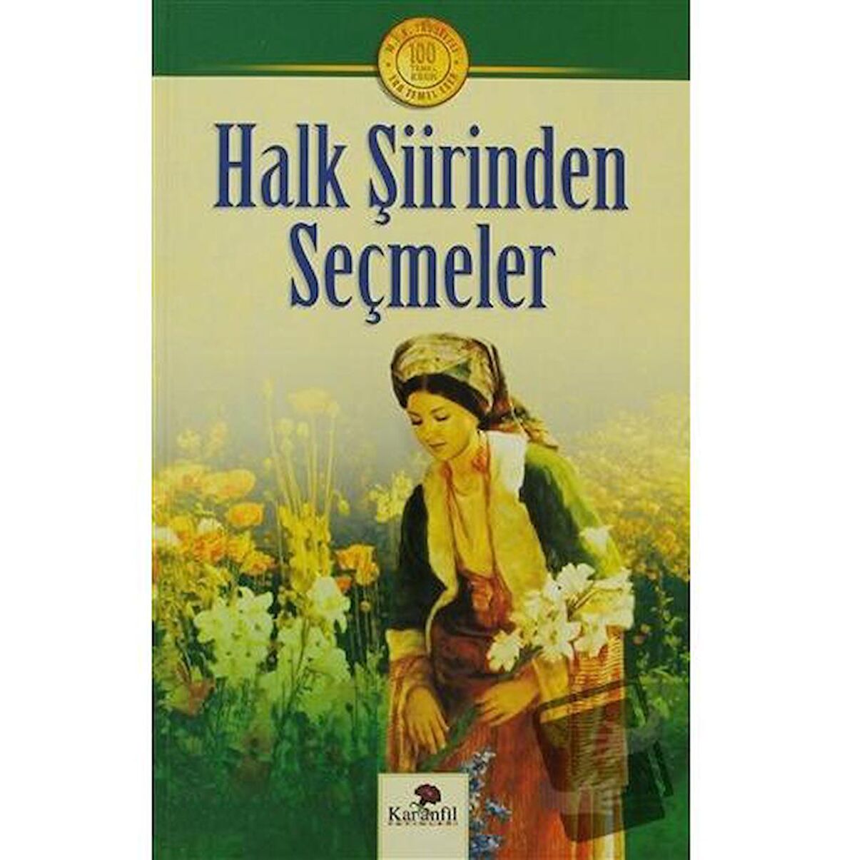 Halk Şiirinden Seçmeler