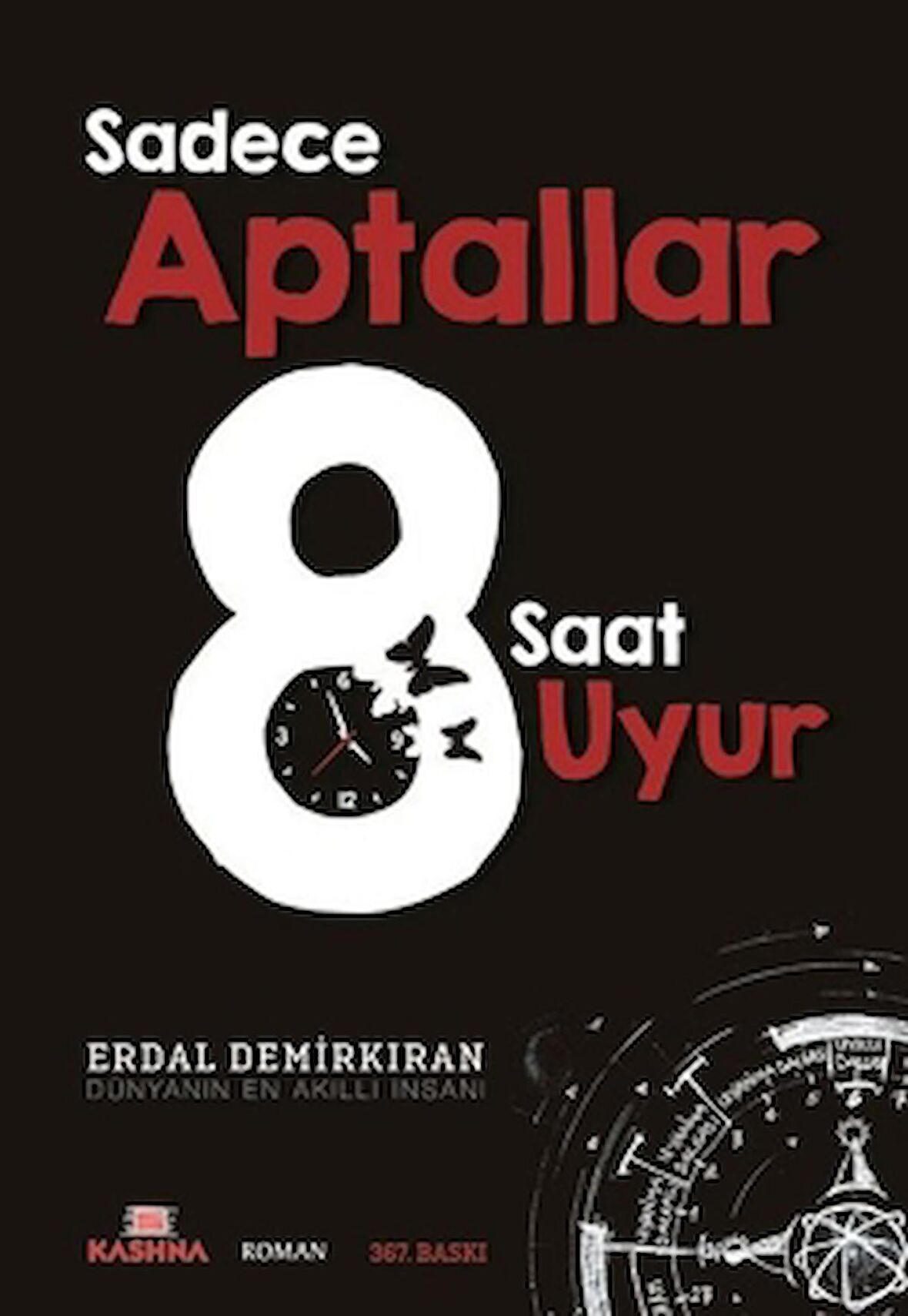 Sadece Aptallar 8 Saat Uyur