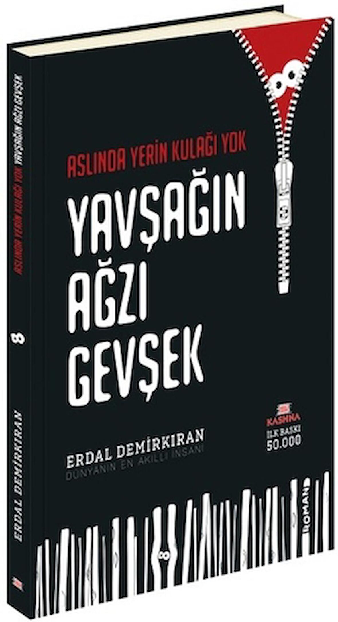 Aslında Yerin Kulağı Yok Yavşağın Ağzı Gevşek