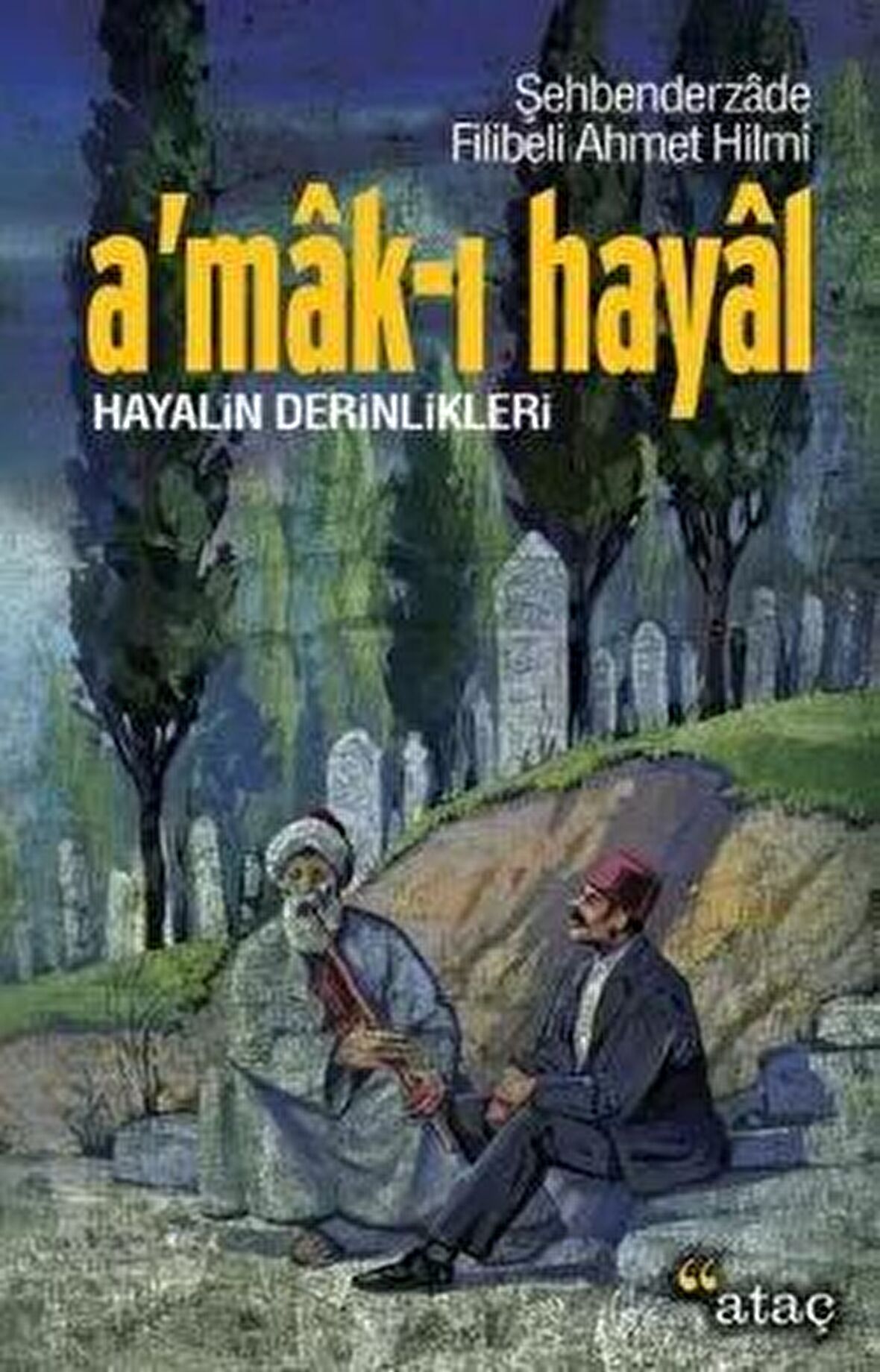 A’mak-ı Hayal