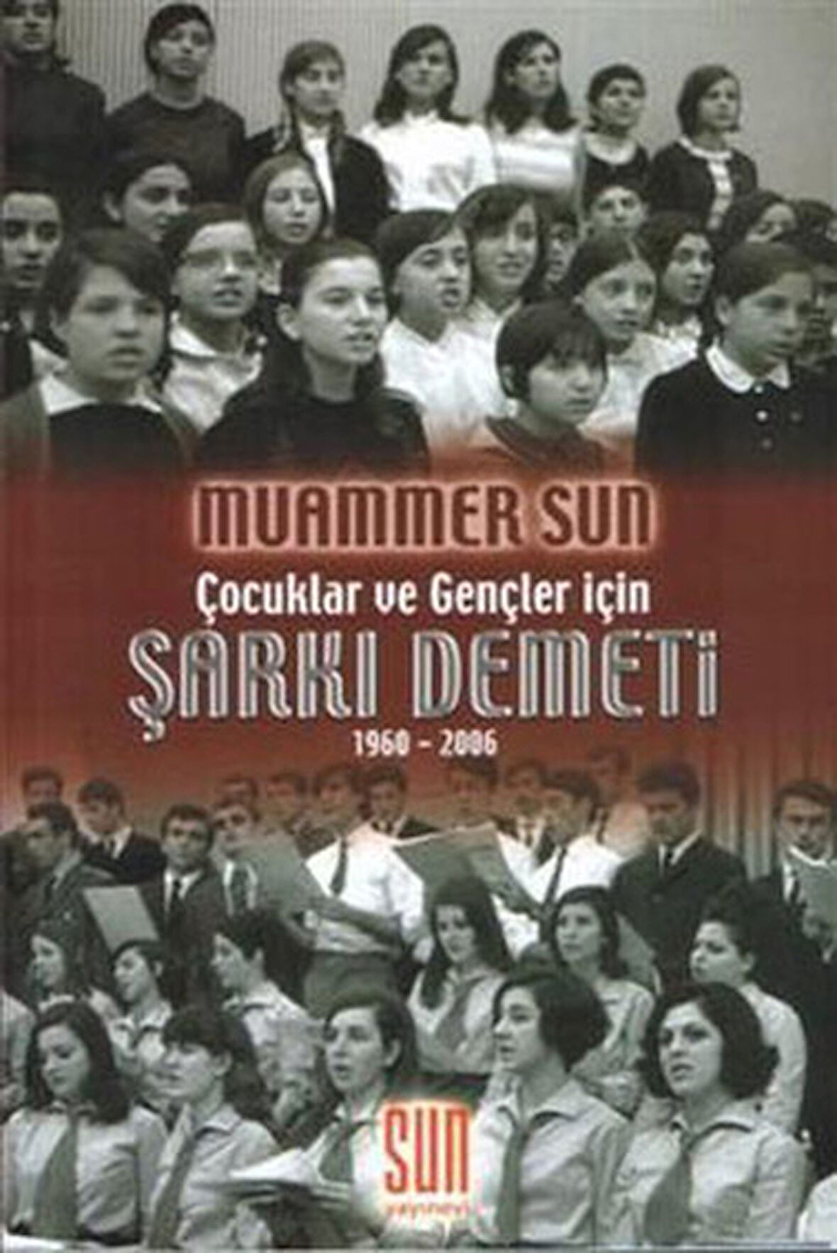 Kitap: Çocuklar ve Gençler İçin Şarkı Demeti