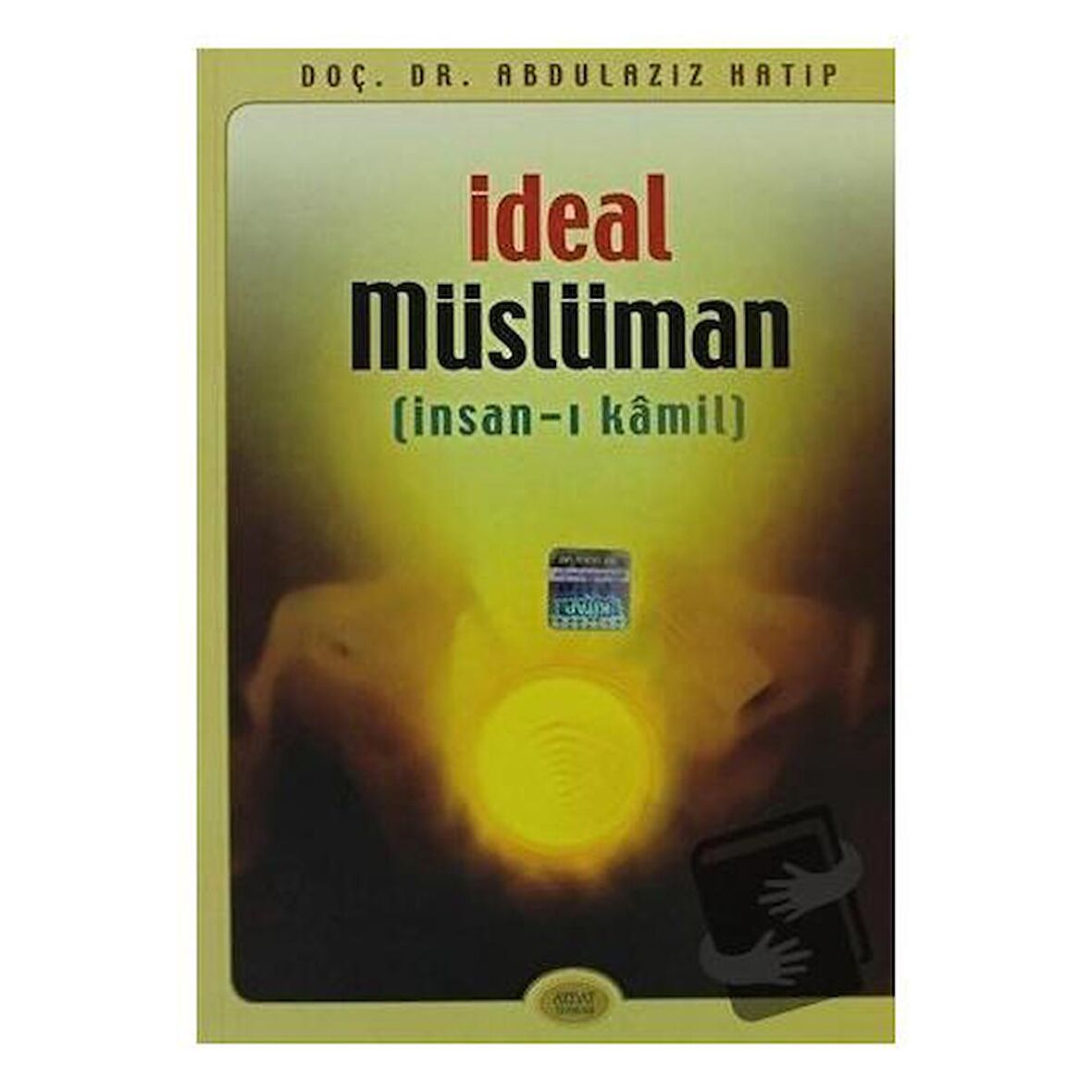 İdeal Müslüman (İnsan-ı Kamil)