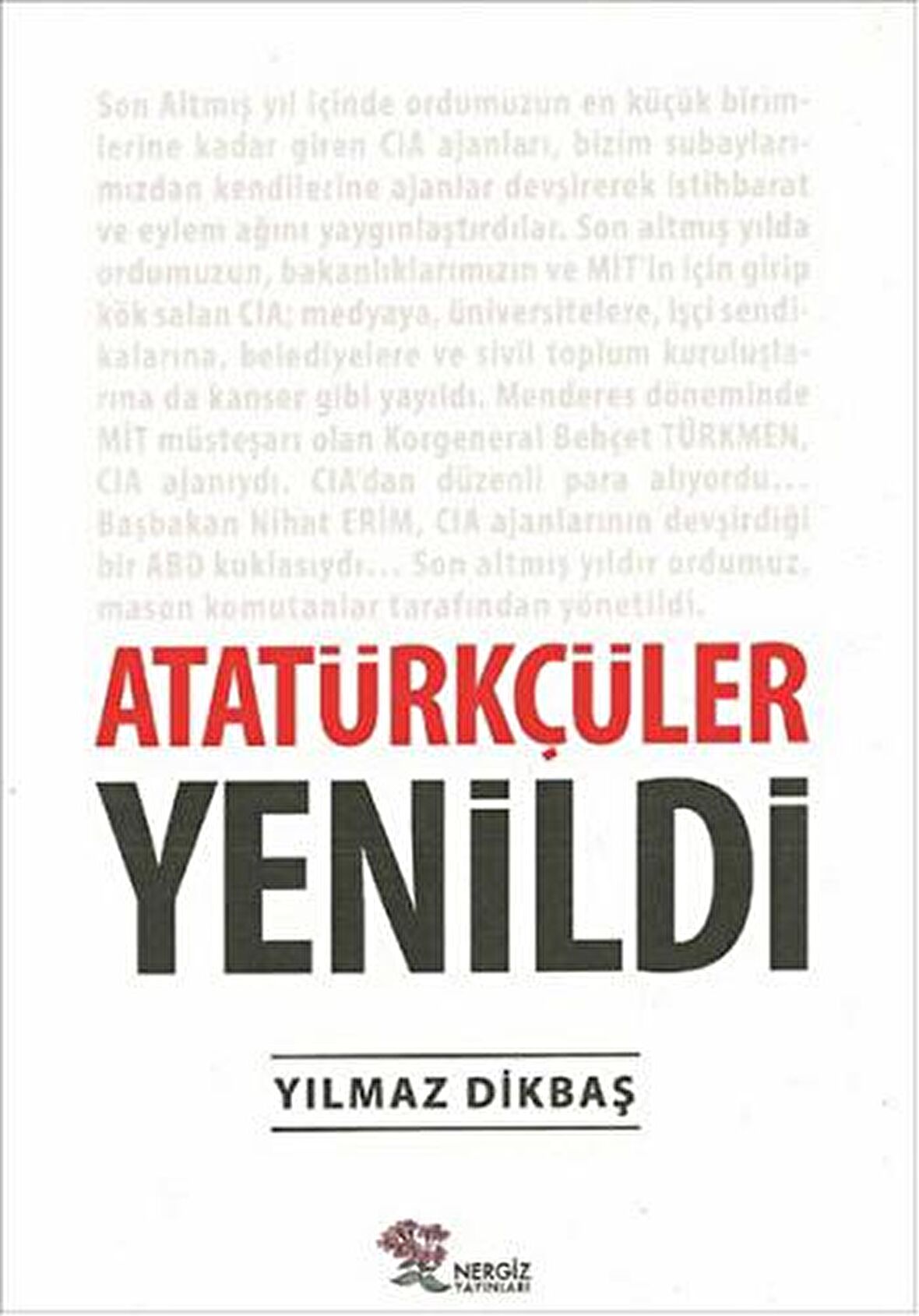 Atatürkçüler Yenildi