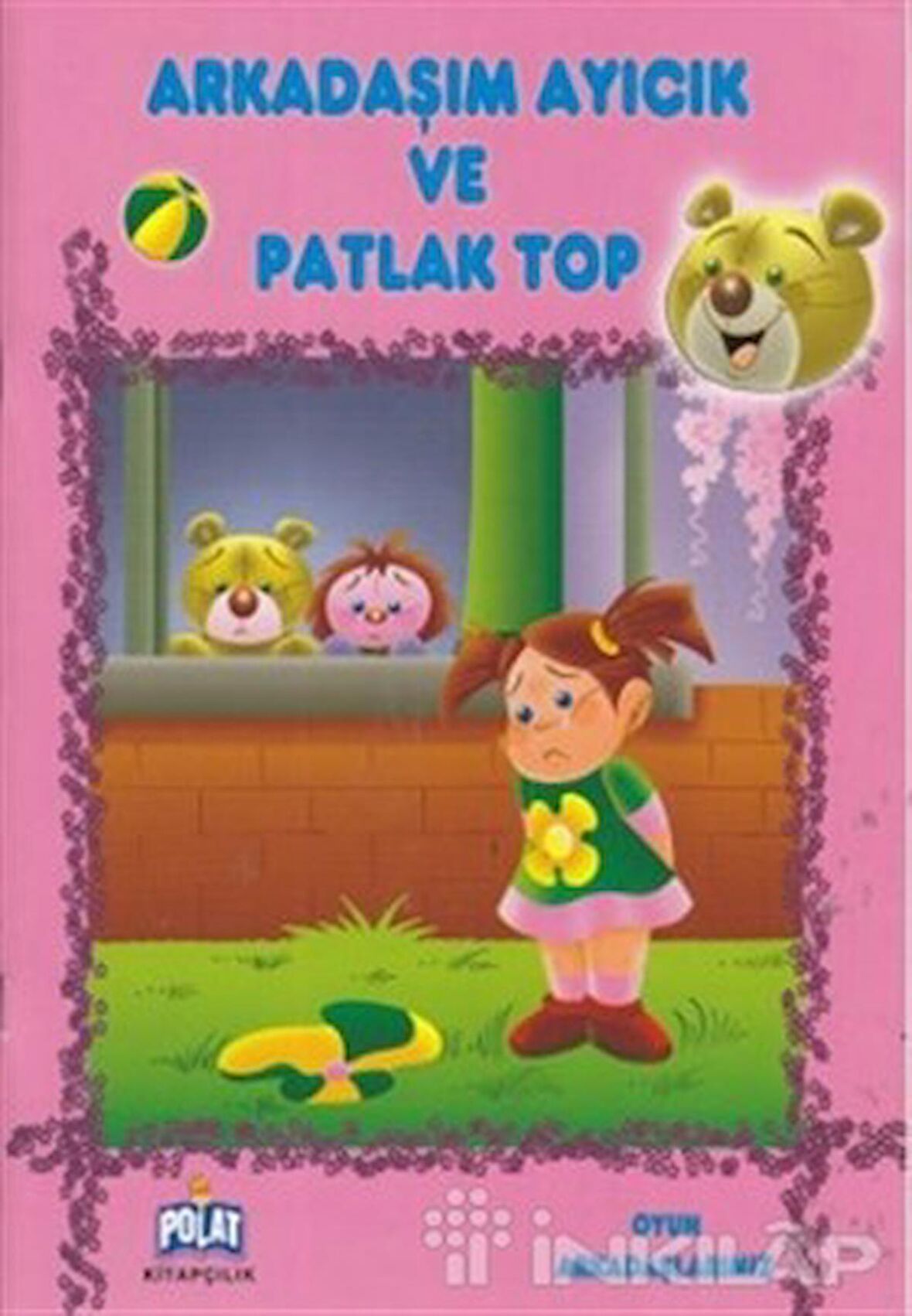Arkadaşım Ayıcık ve Patlak Top