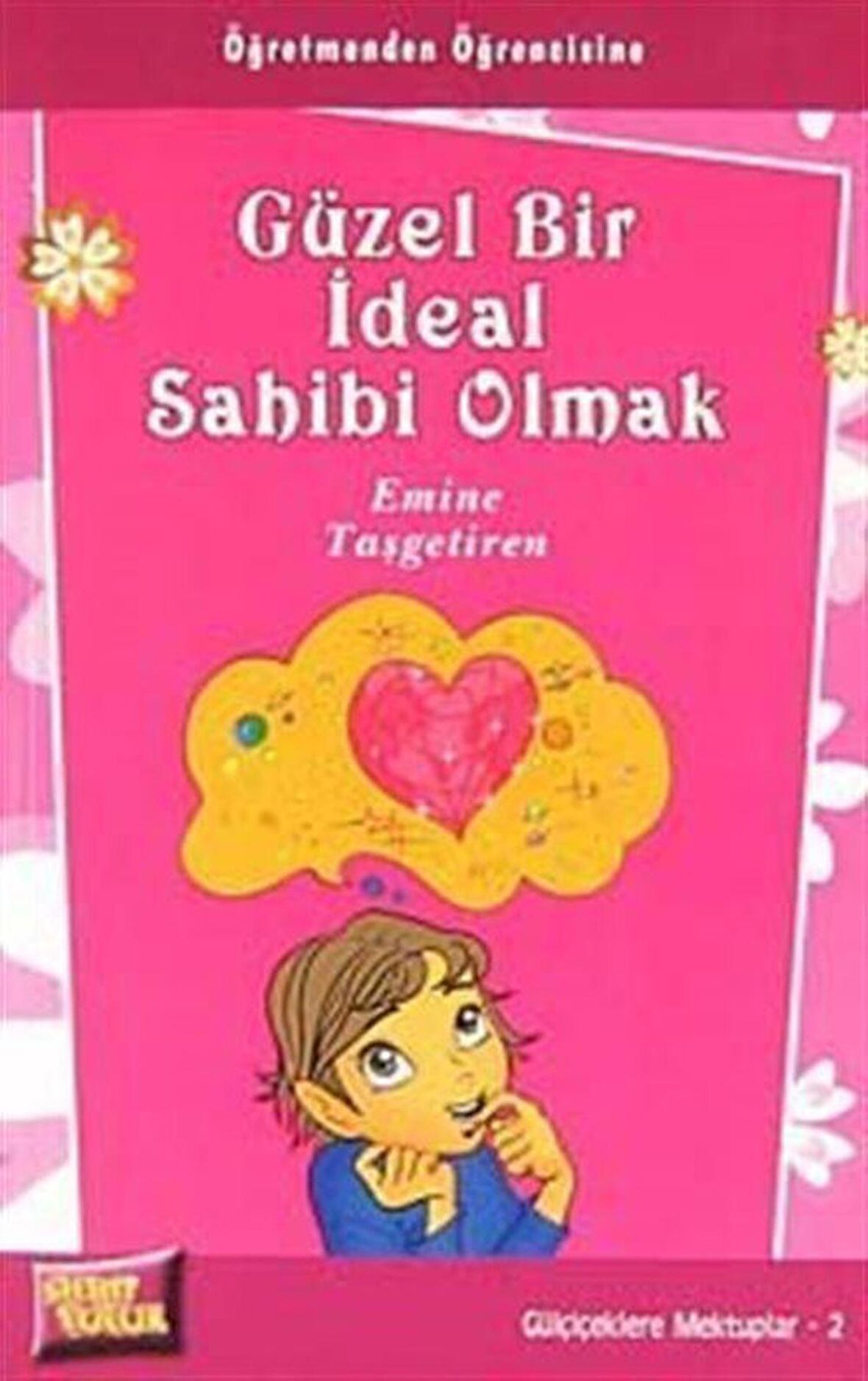 Güzel Bir İdeal Sahibi Olmak