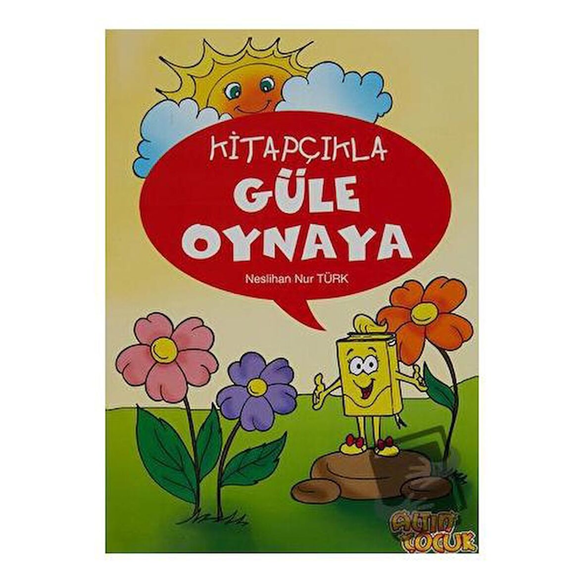 Kitapçıkla Güle Oynaya