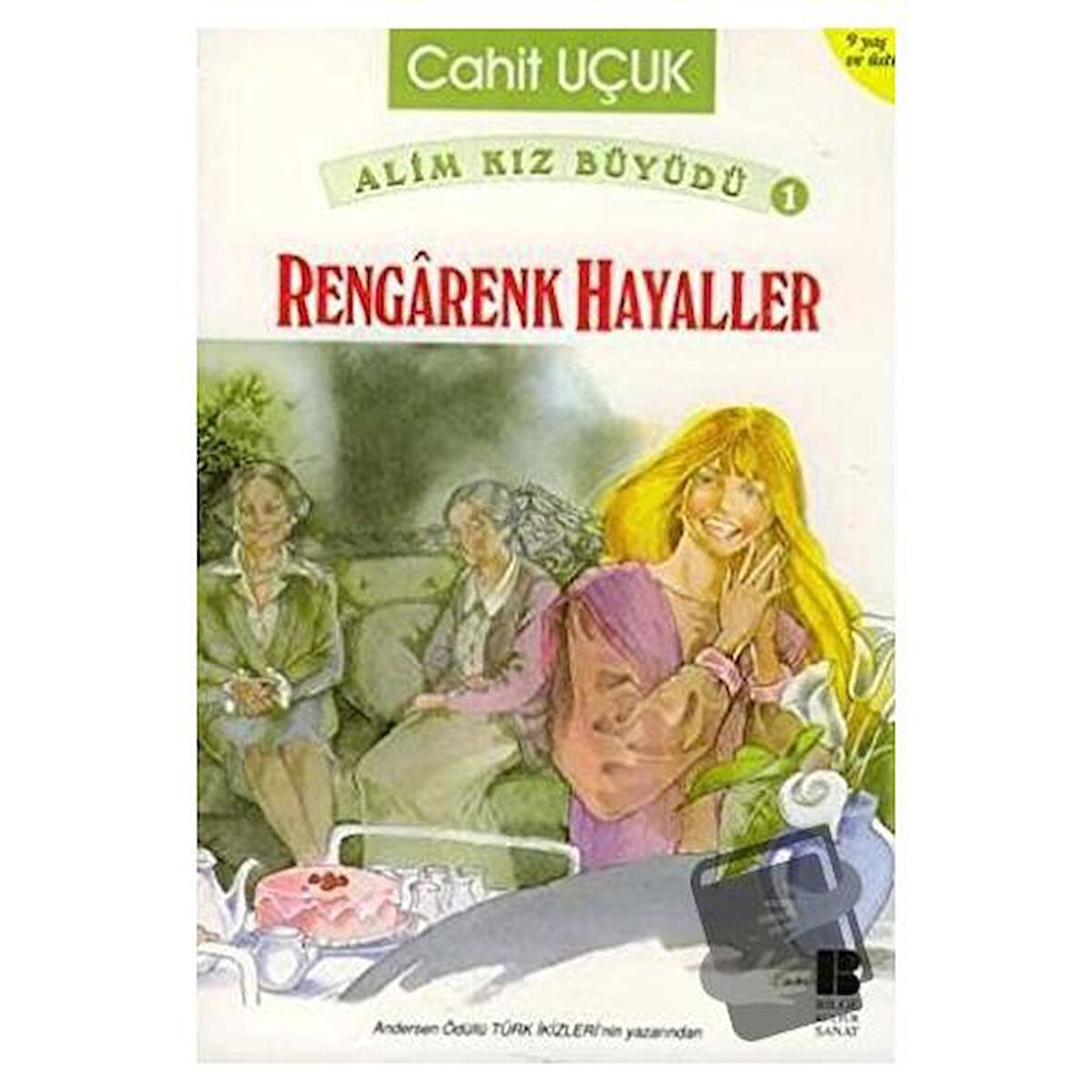 Alim Kız Büyüdü 1 Rengarenk Hayaller