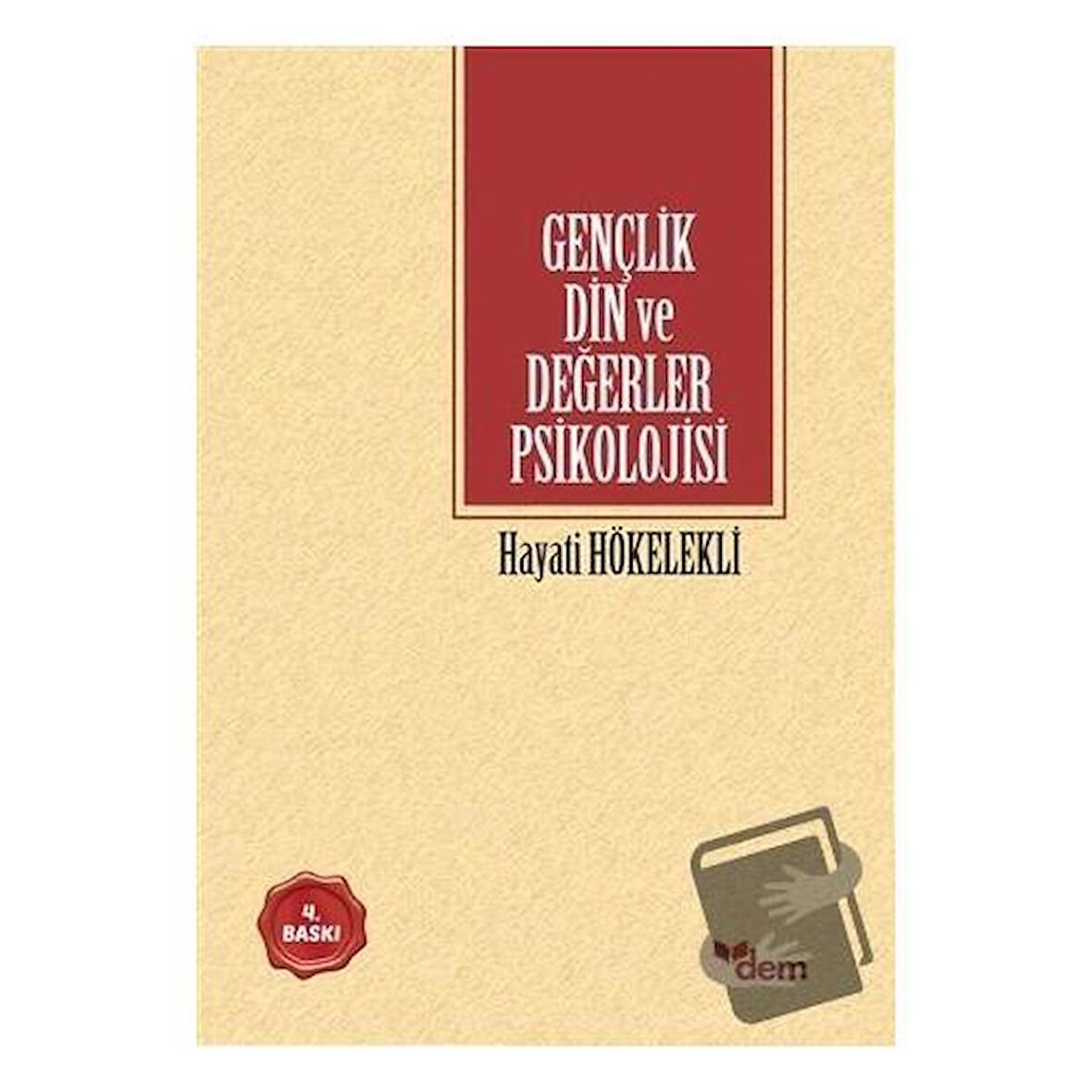 Gençlik Din ve Değerler Psikolojisi