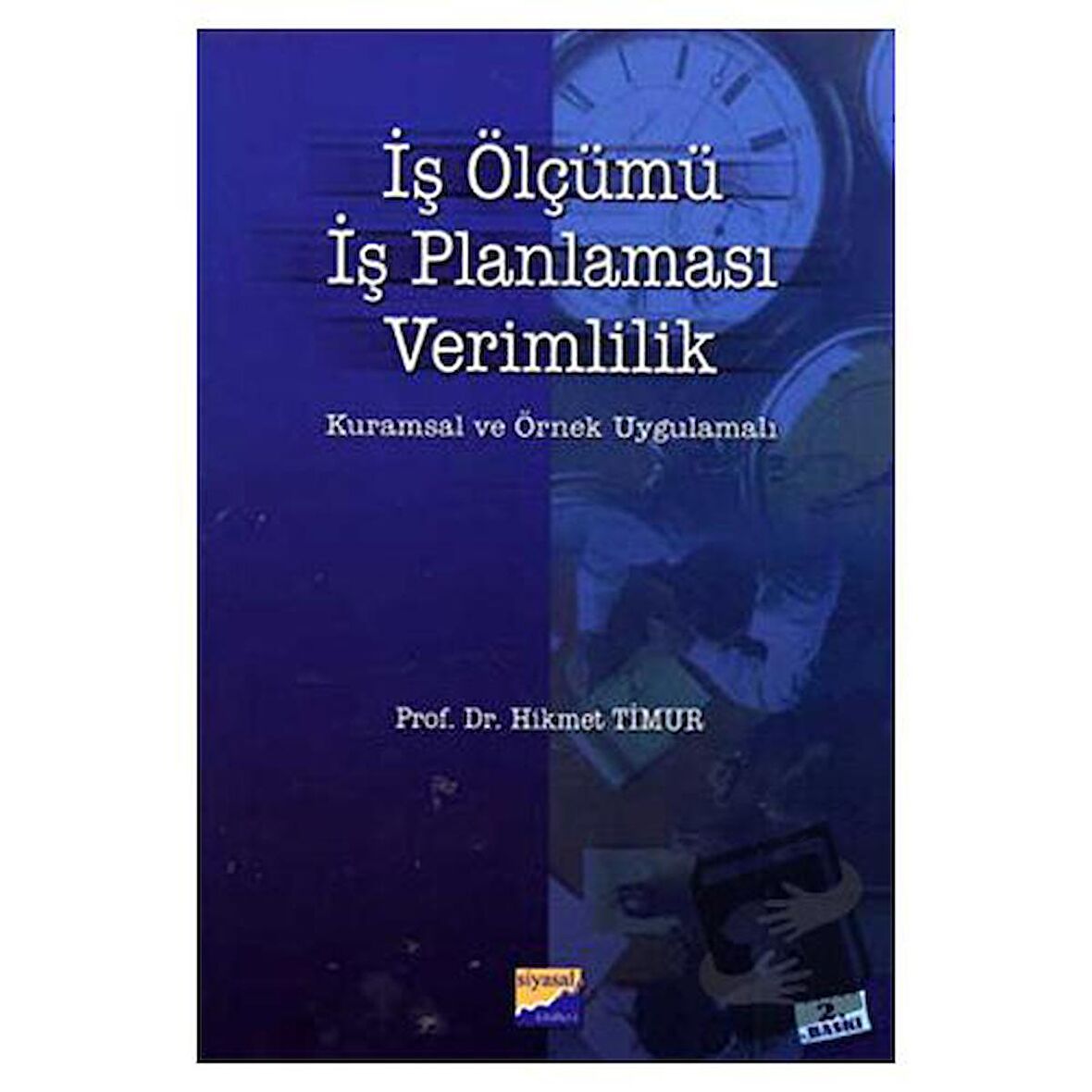 İş Ölçümü, İş Planlaması, Verimlilik