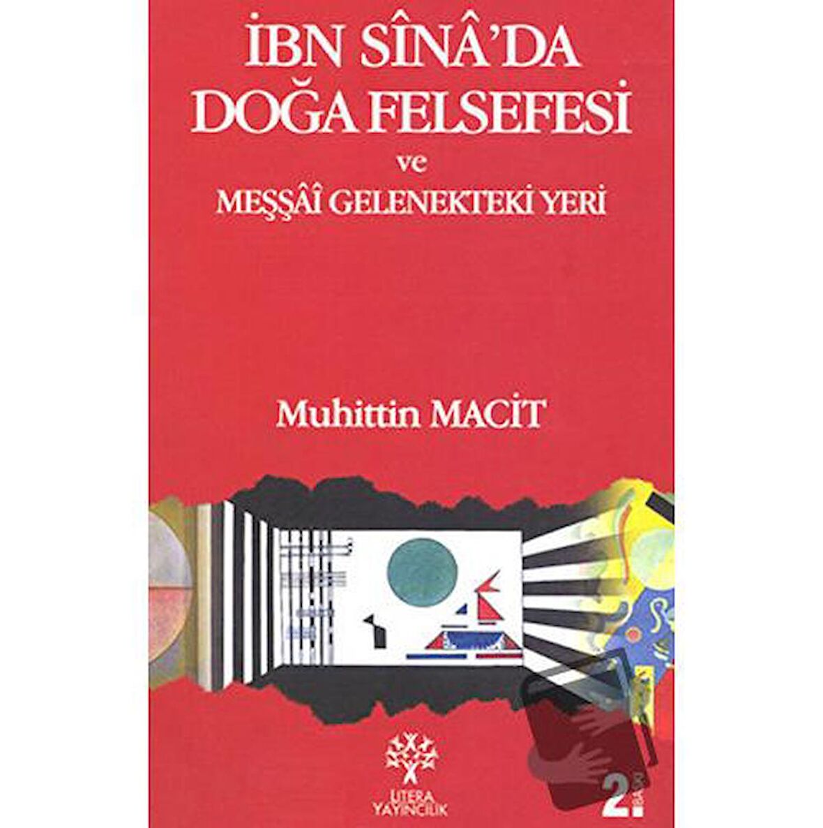 İbn Sina’da Doğa Felsefesi ve Meşşai Gelenekteki Yeri