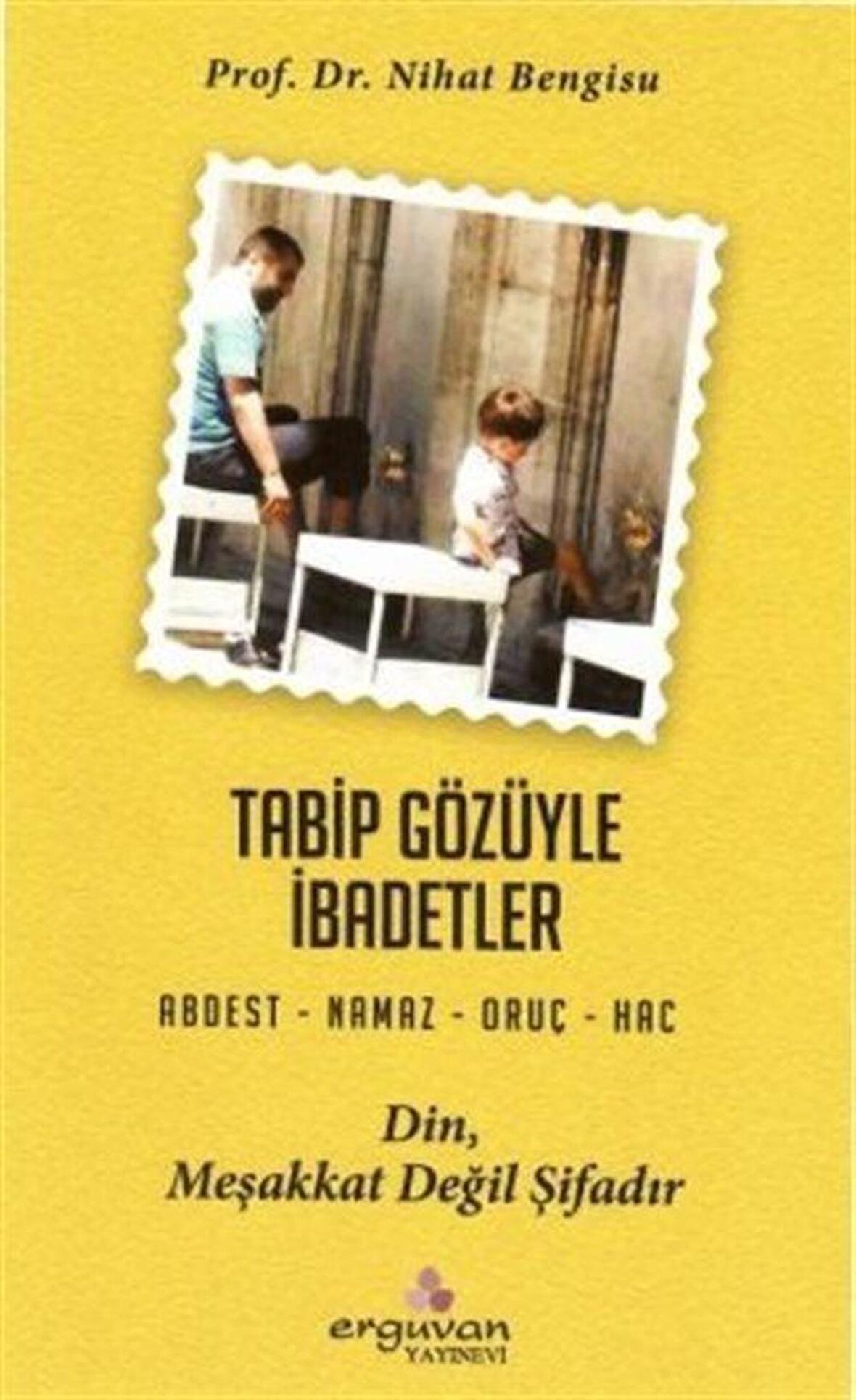 Tabip Gözüyle İbadetler