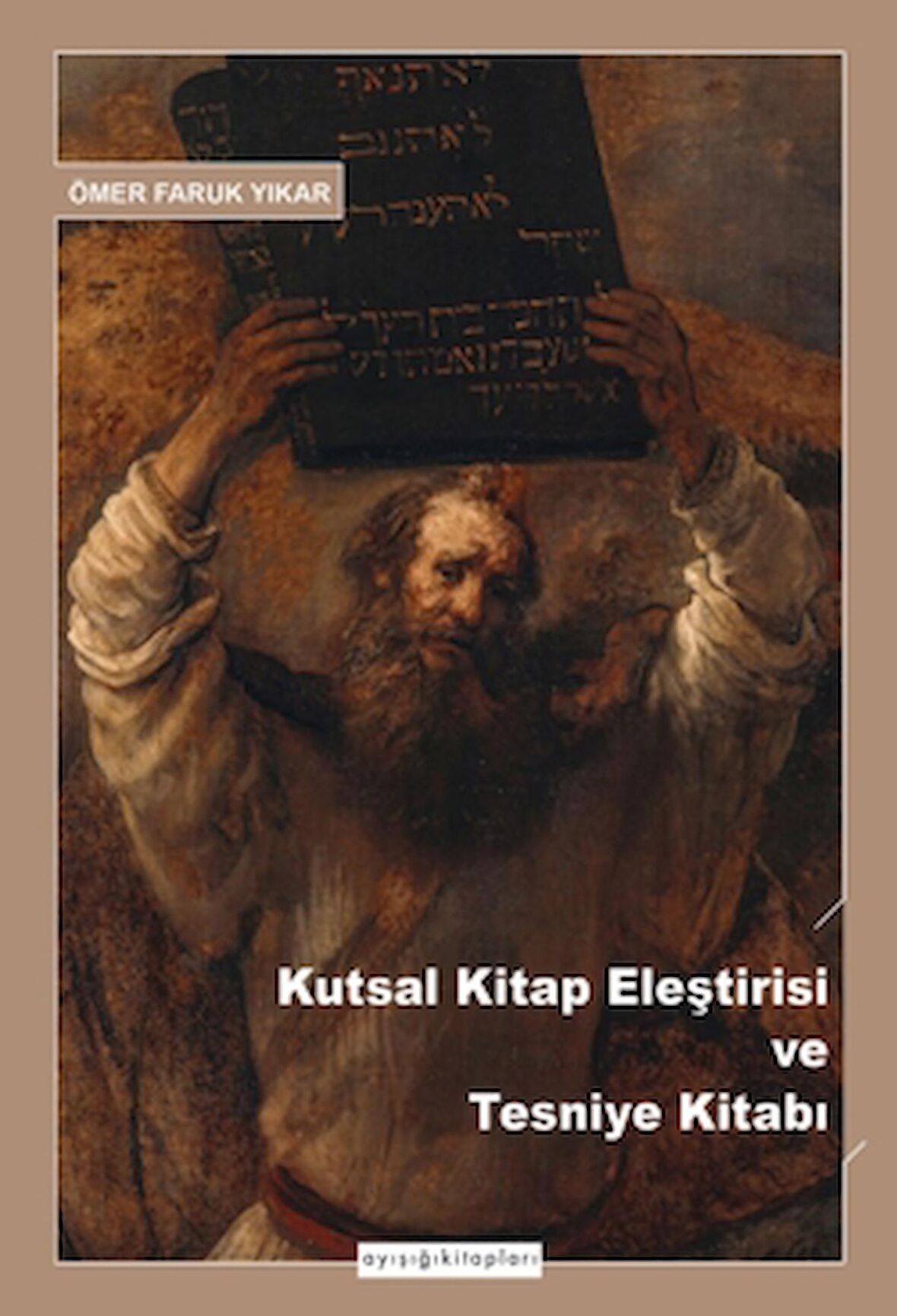 Kutsal Kitap Eleştirisi ve Tesniye Kitabı