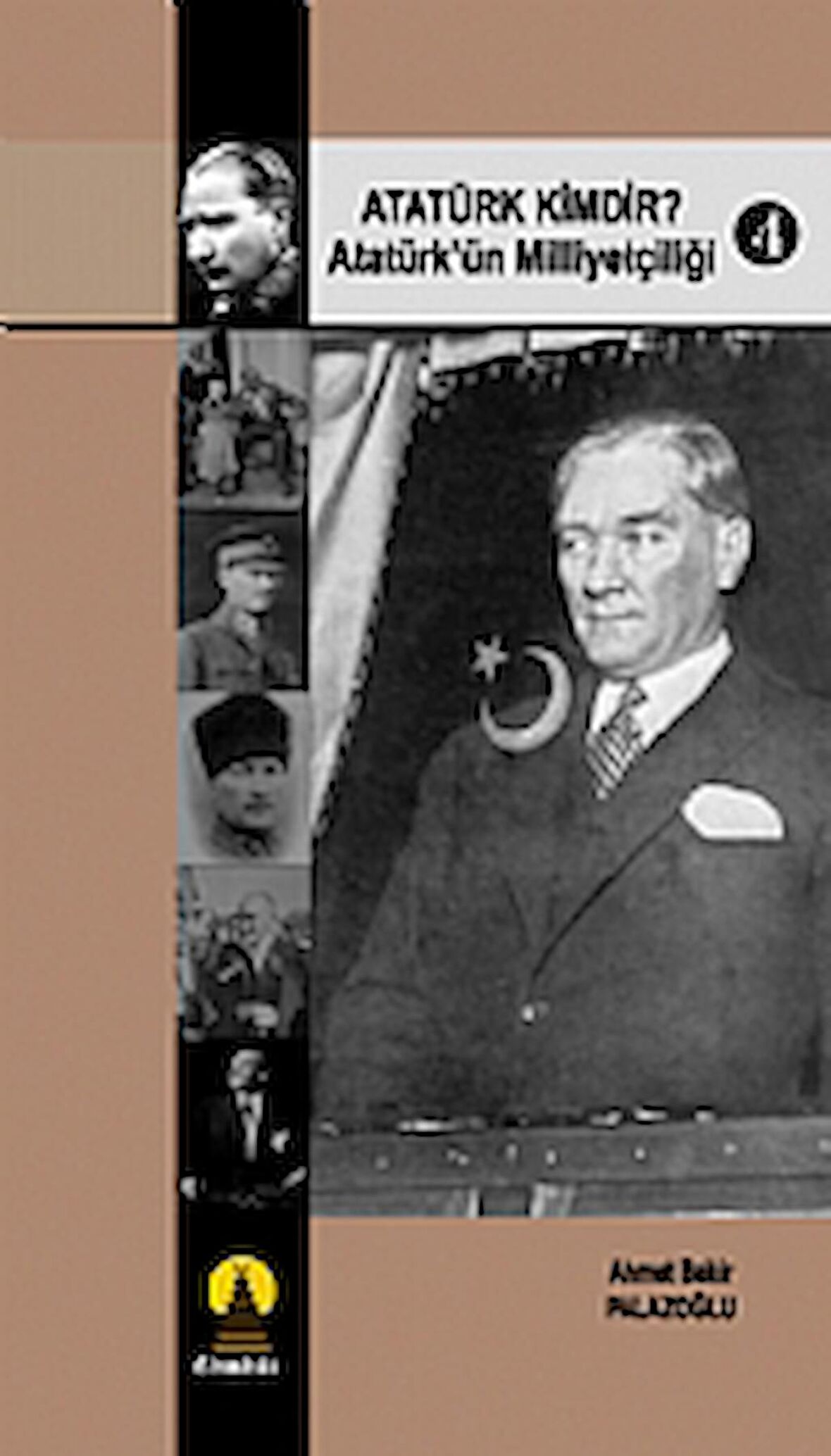 Atatürk Kimdir? Atatürk’ün Milliyetçiliği 4