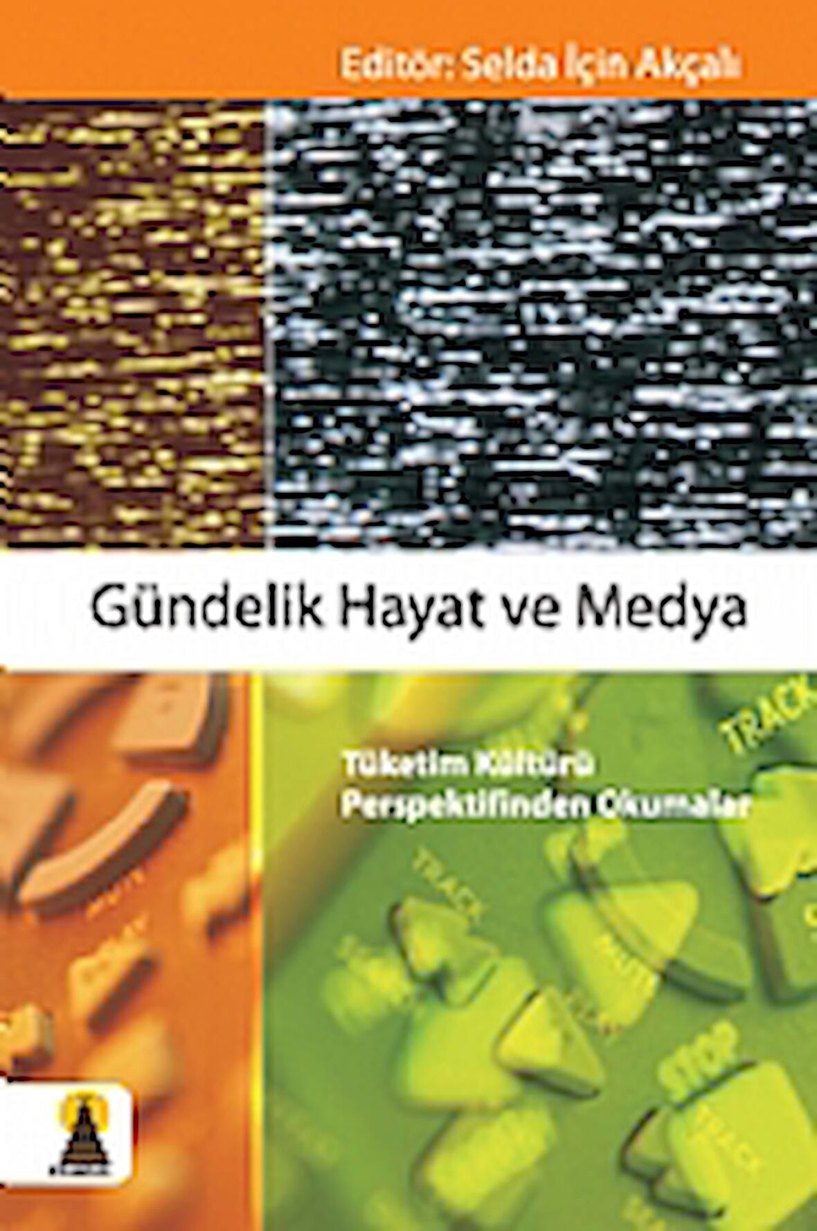 Gündelik Hayat ve Medya