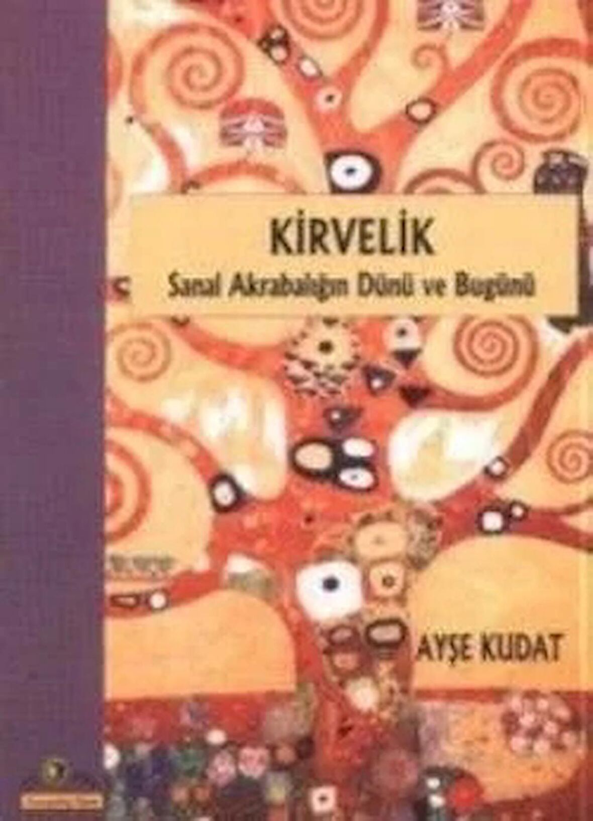 Kirvelik Sanal Akrabalığın Dünü ve Bugünü