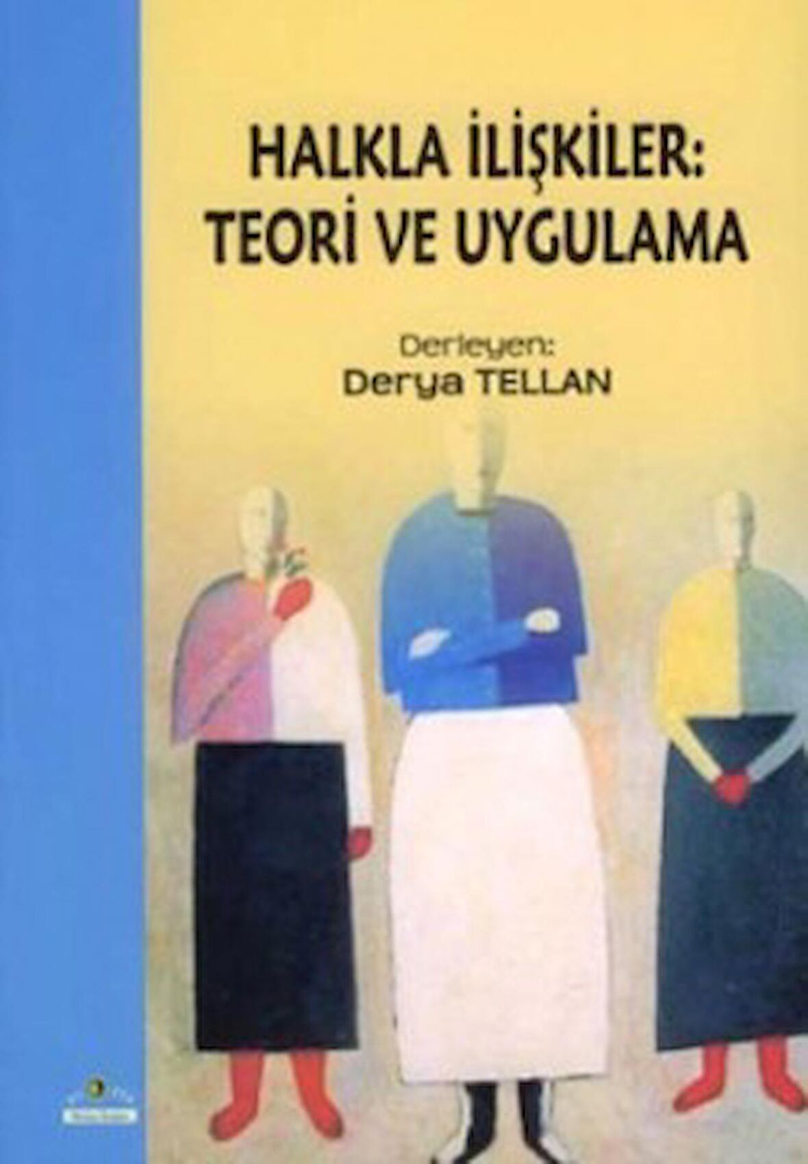 Halkla İlişkiler: Teori ve Uygulama