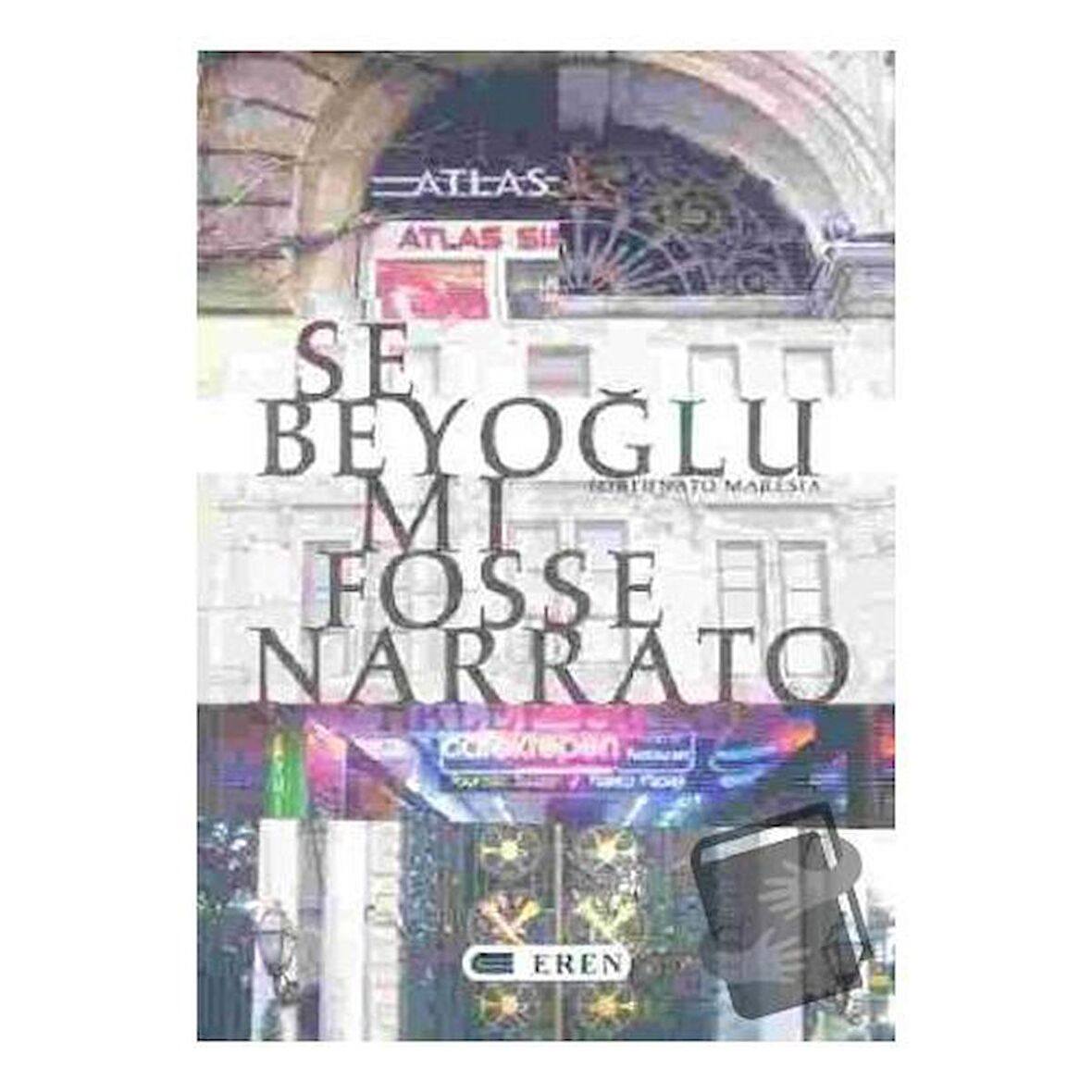 Se Beyoğlu Mı Fosse Narrato