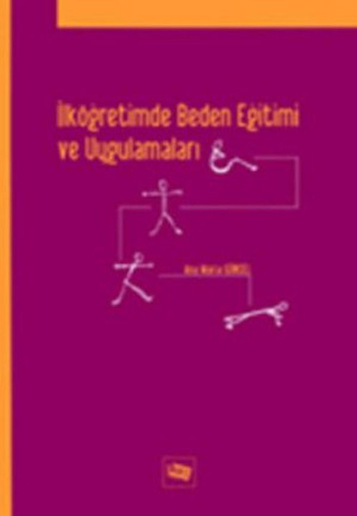 İlköğretimde Beden Eğitimi ve Uygulamaları