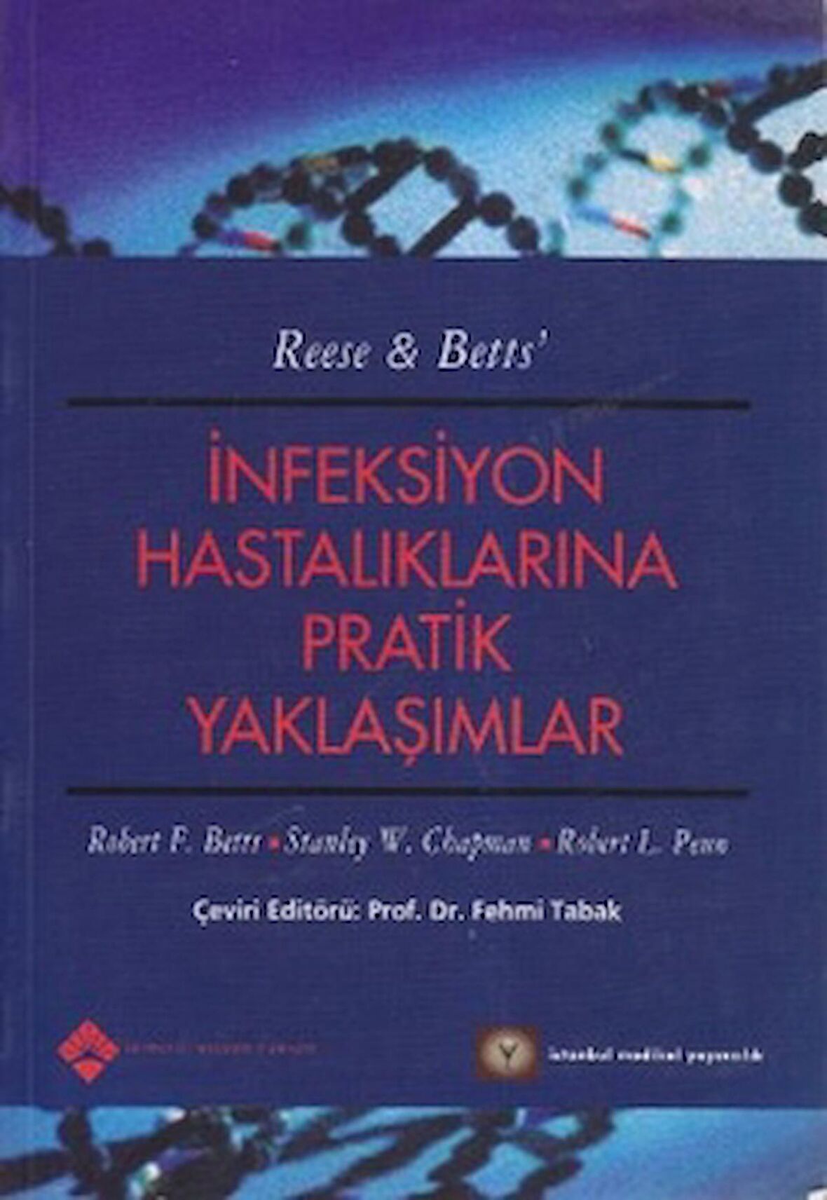 İnfeksiyon Hastalıklarına Pratik Yaklaşımlar