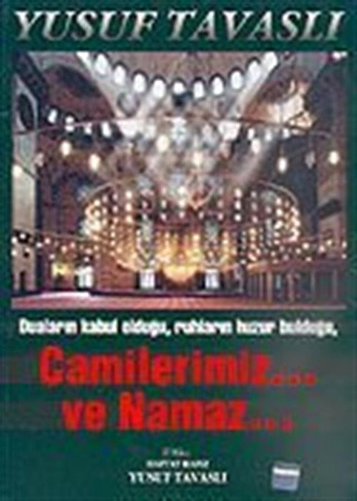Camilerimiz... ve Namaz... (Rahle Boy)(KO3)