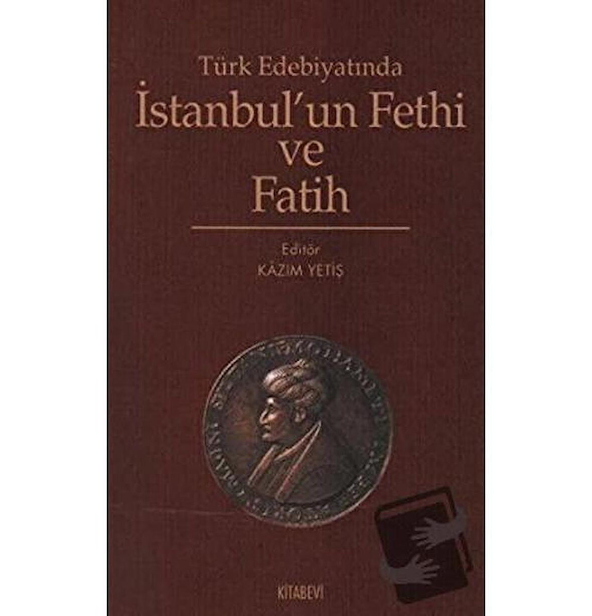 Türk Edebiyatında İstanbul’un Fethi ve Fatih