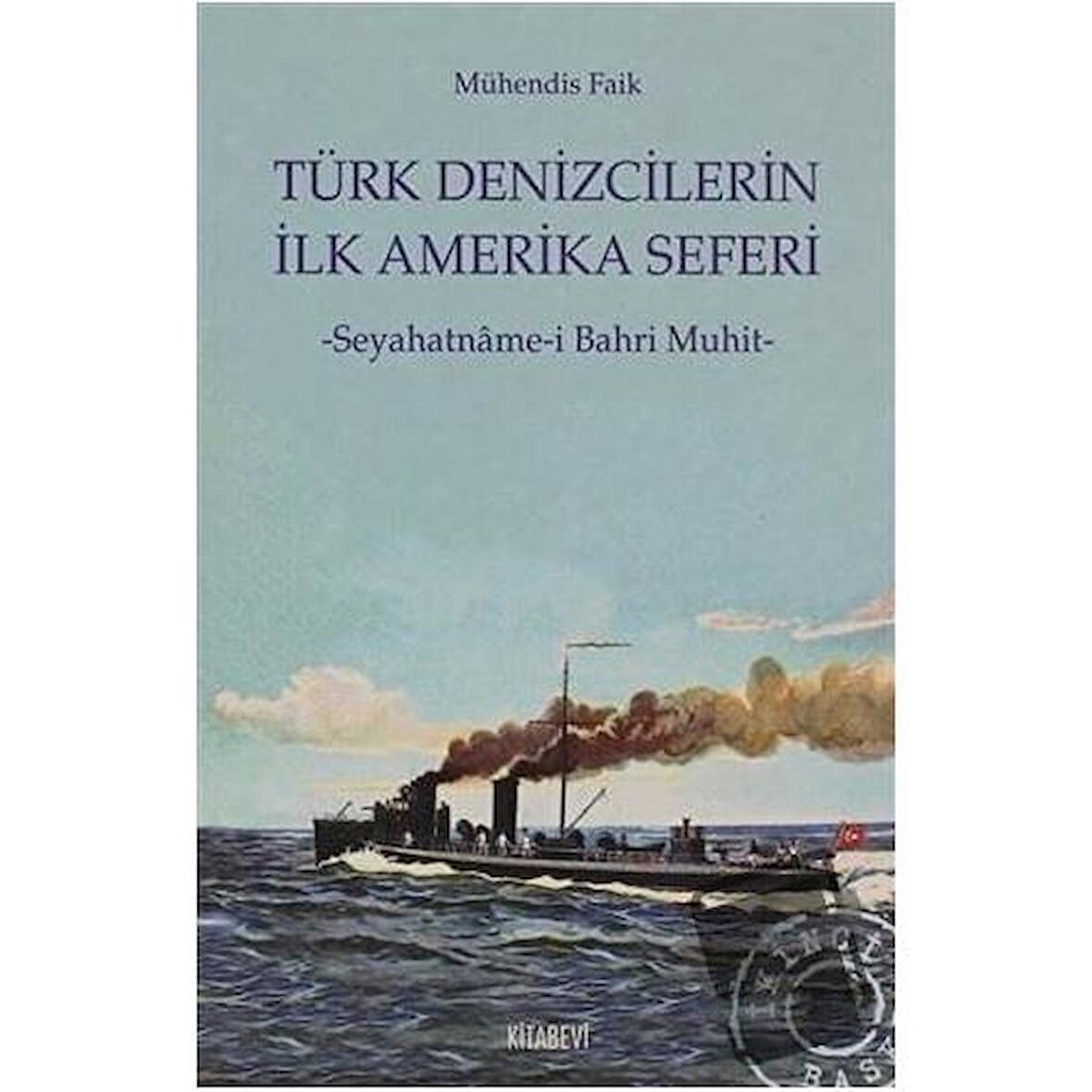 Türk Denizcilerin İlk Amerika Seferi