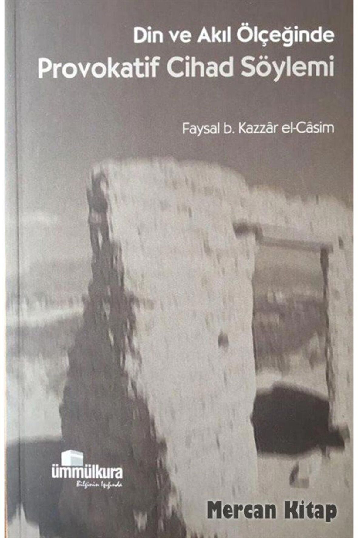 Din Ve Akıl Ölçeğinde Provokatif Cihad Söylemi