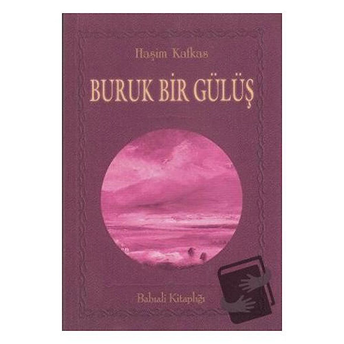 Buruk Bir Gülüş