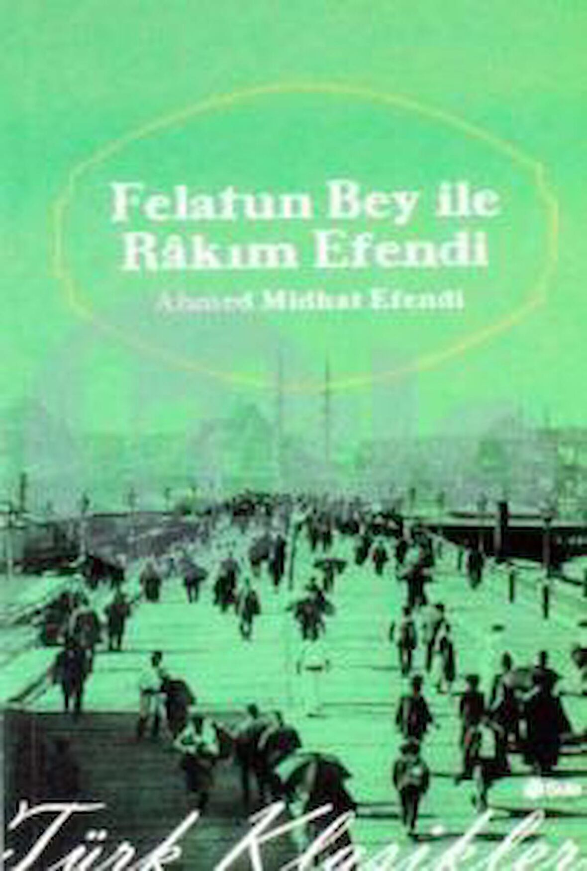 Felatun Bey ile Rakım Efendi