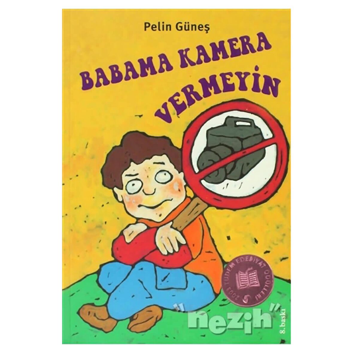 Babama Kamera Vermeyin