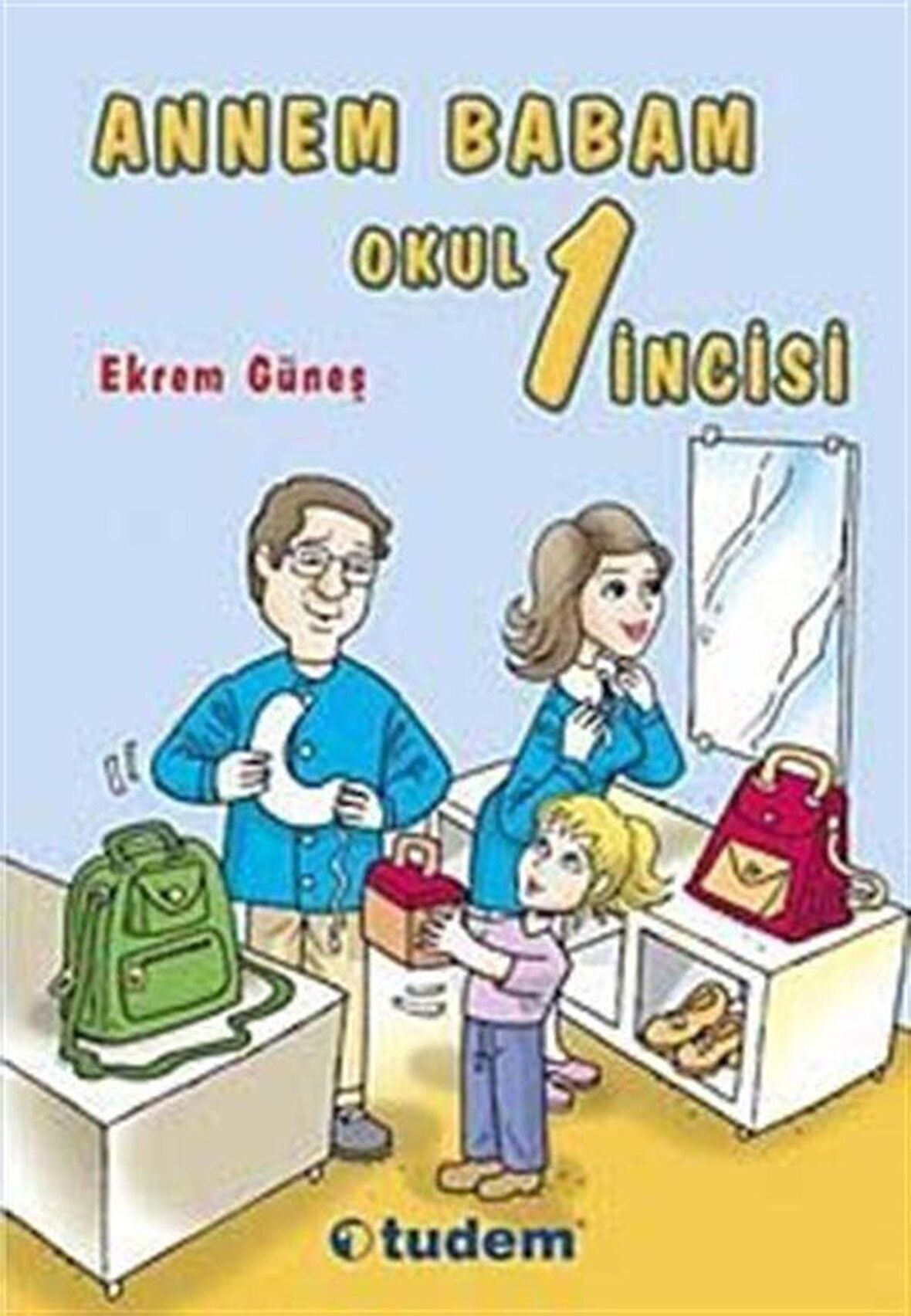Annem Babam Okul 1 İncisi