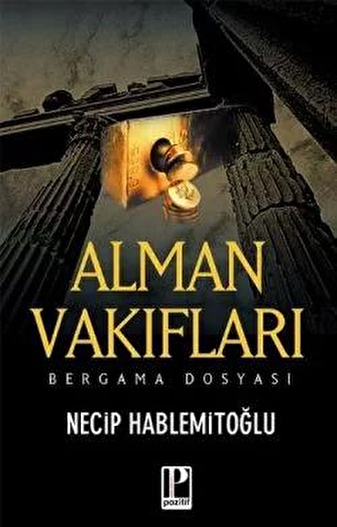 Alman Vakıfları ve Bergama (Altın Madeni) Dosyası