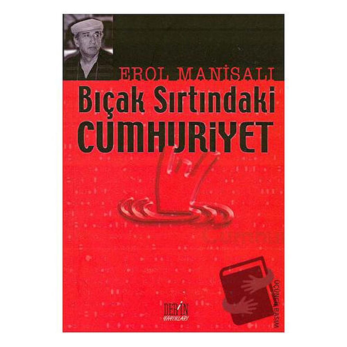 Bıçak Sırtındaki Cumhuriyet