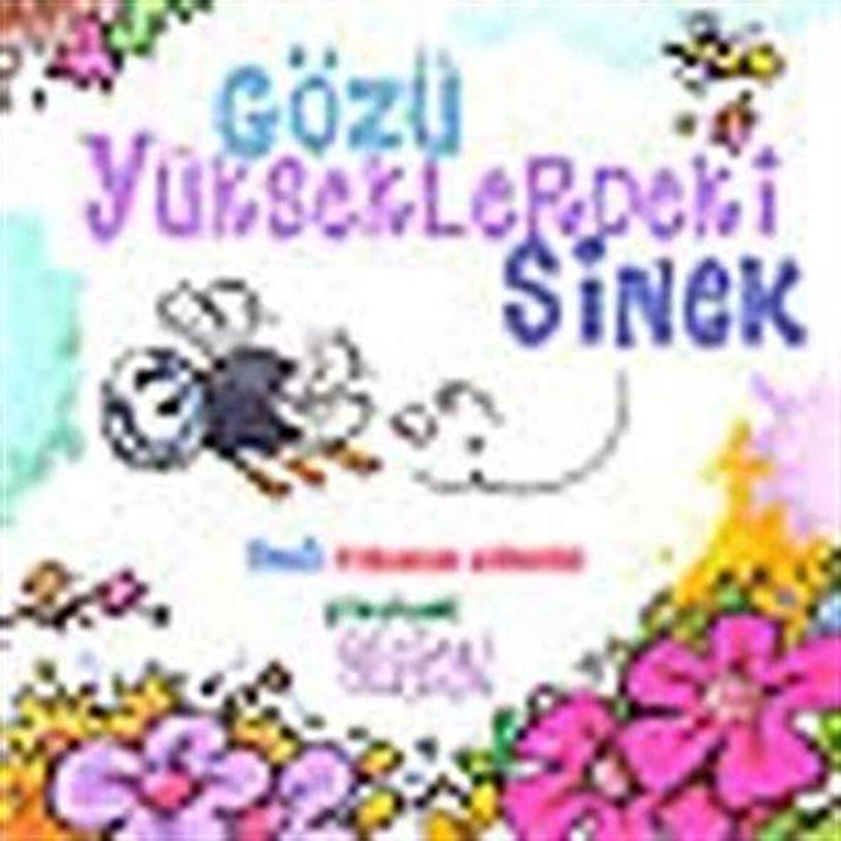 Gözü Yükseklerdeki Sinek