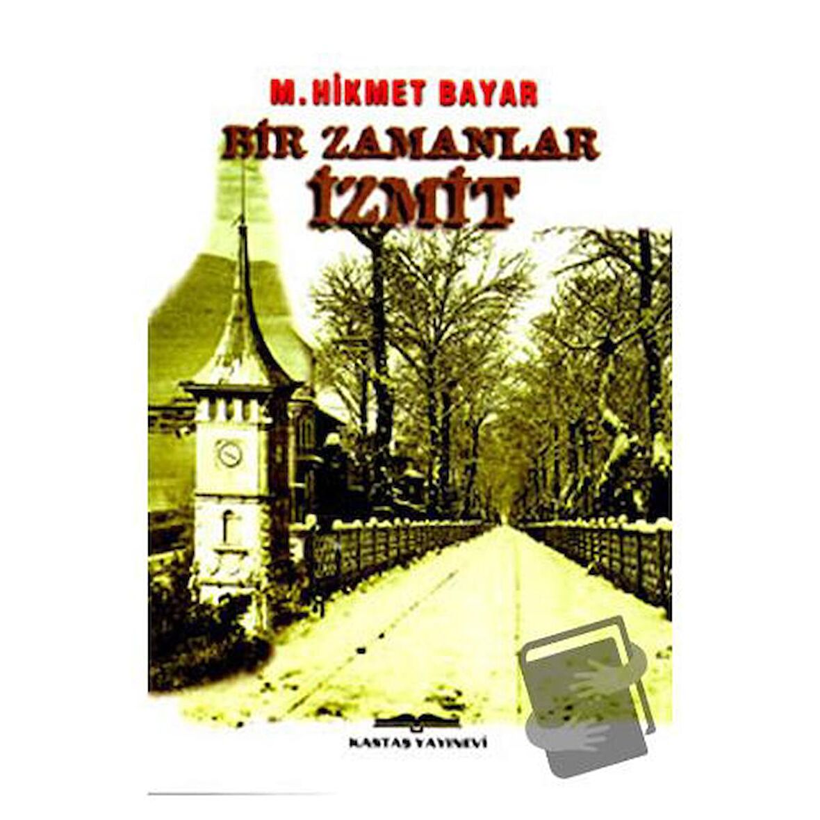 Bir Zamanlar İzmit