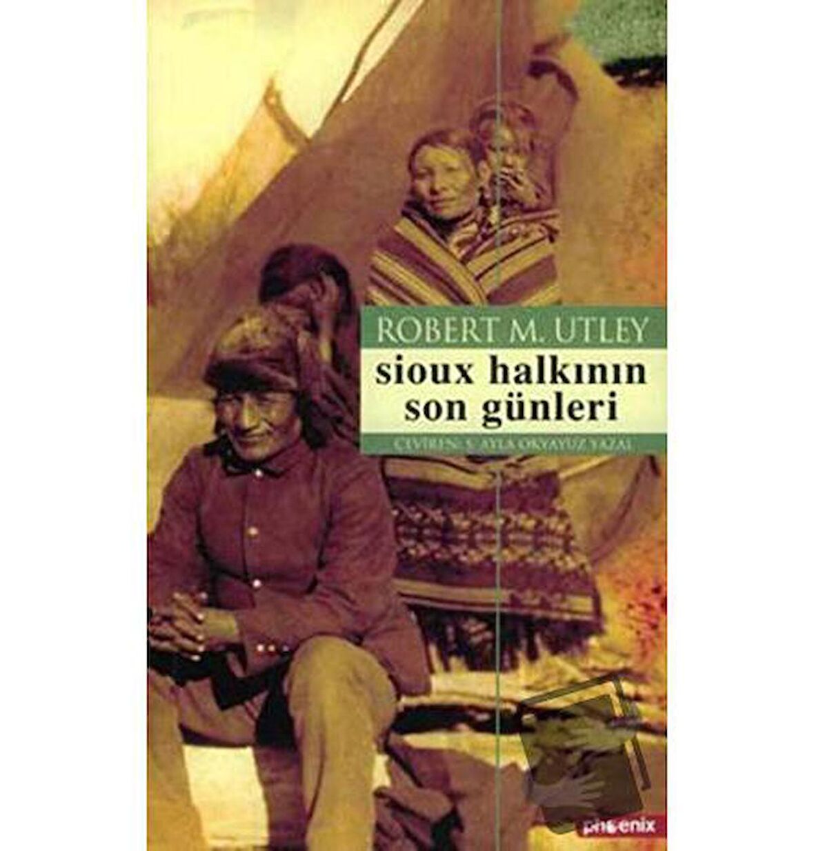 Sioux Halkının Son Günleri