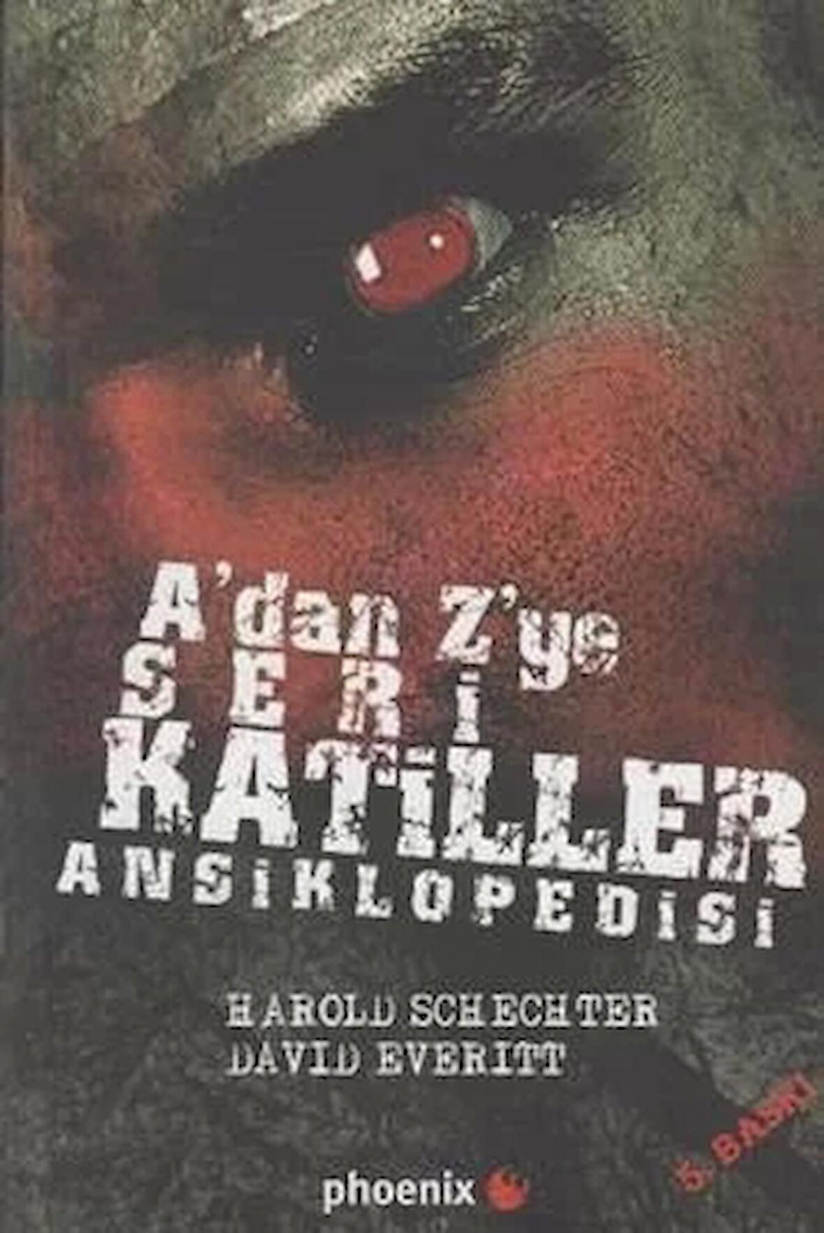 A’dan Z’ye Seri Katiller Ansiklopedisi