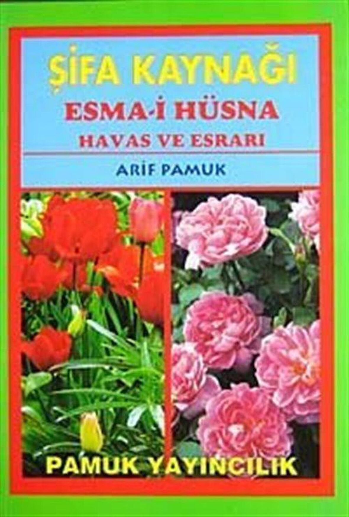Şifa Kaynağı Esma-i Hüsna - Büyük Boy (Dua-043)