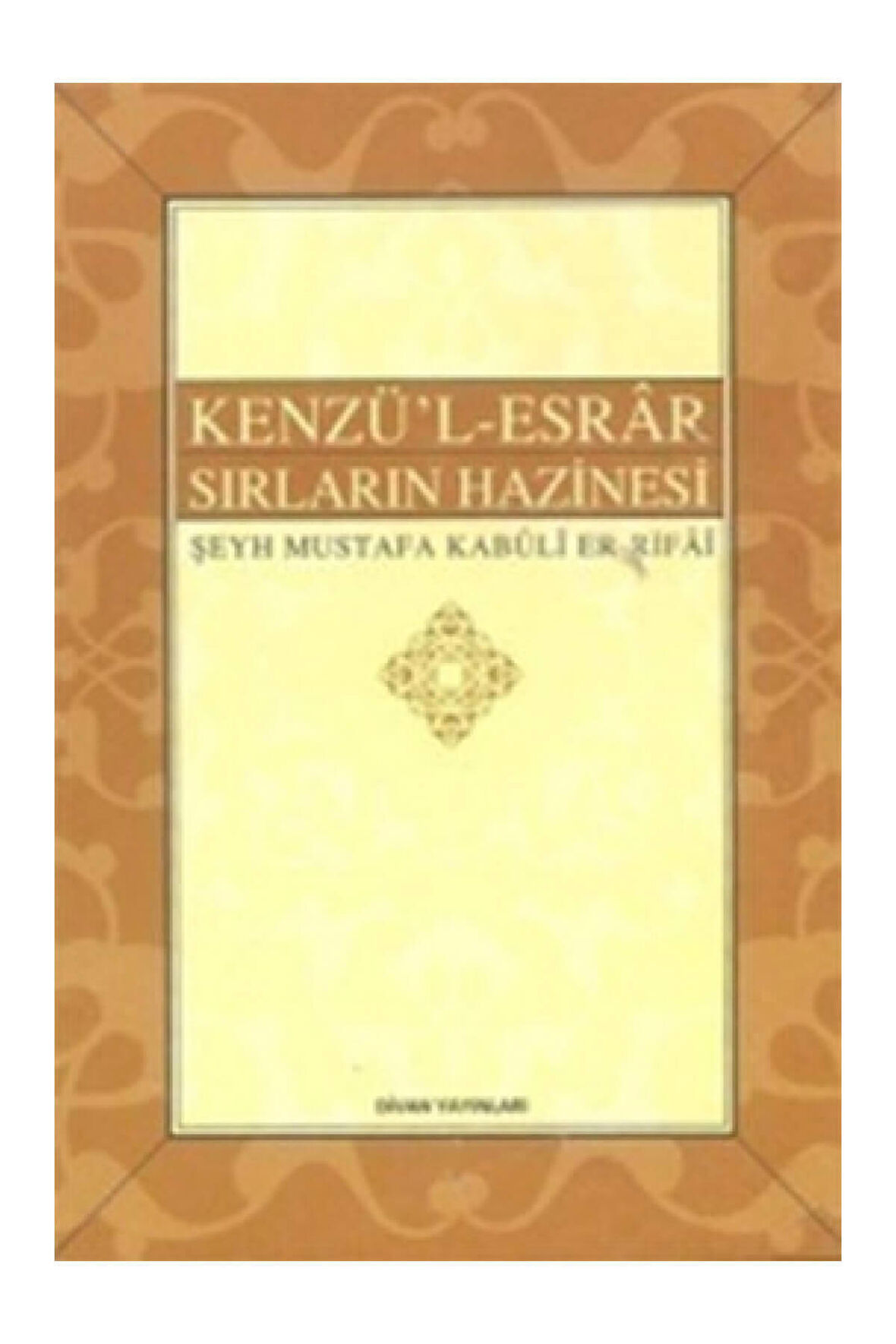 Kenzü'l-Esrar / Sırların Hazinesi